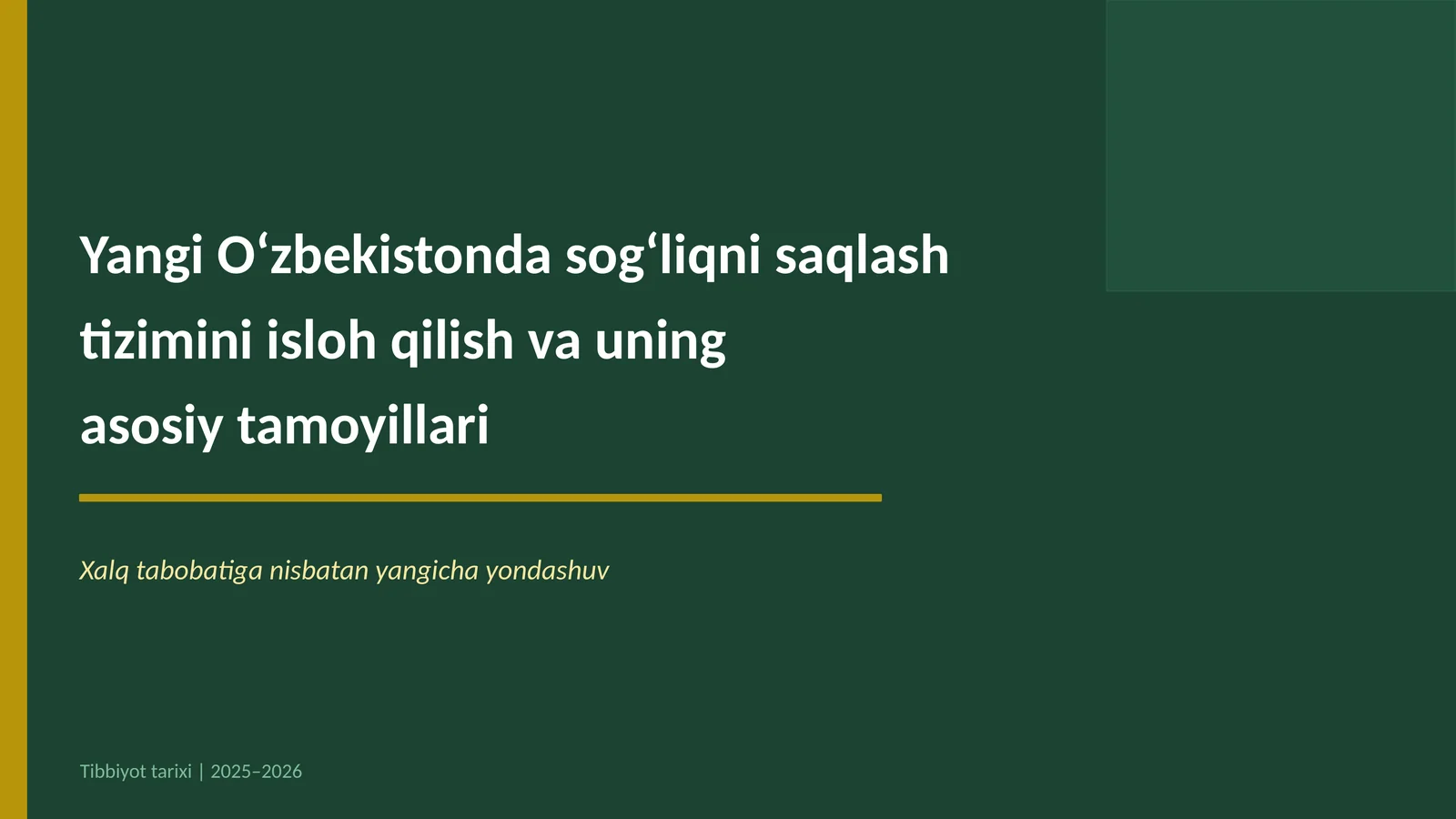 Yangi Oʻzbekistonda sogʻliqni saqlash tizimini isloh qilish va uning asosiy tamoyillari
