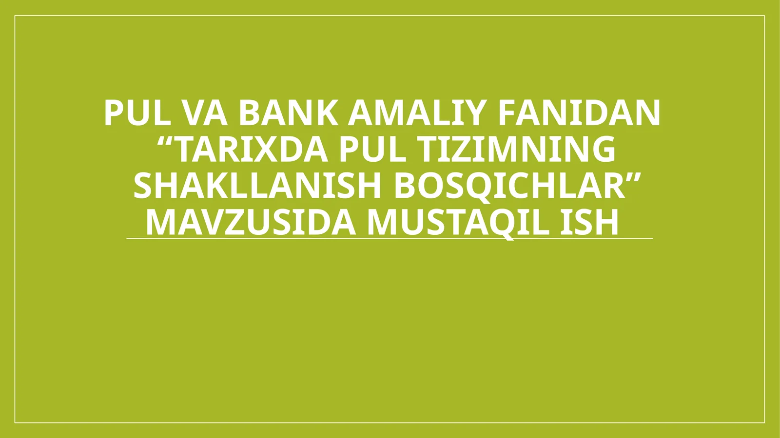 Tarixda pul tizimining shakllanish bosqichlari