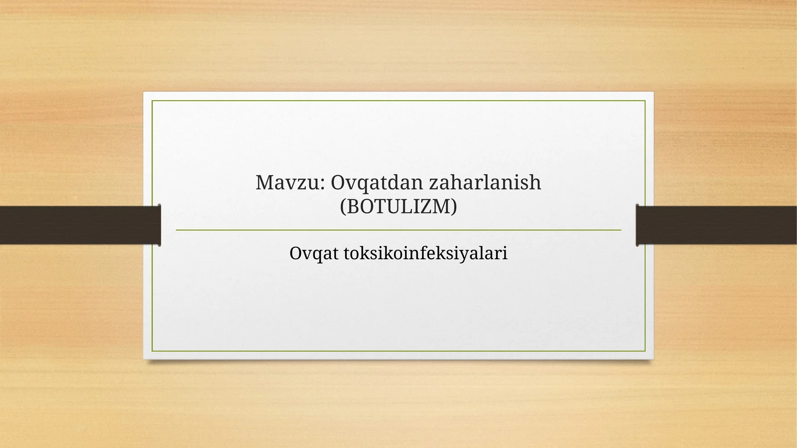 Ovqatdanzaharlanish(BOTULIZM)