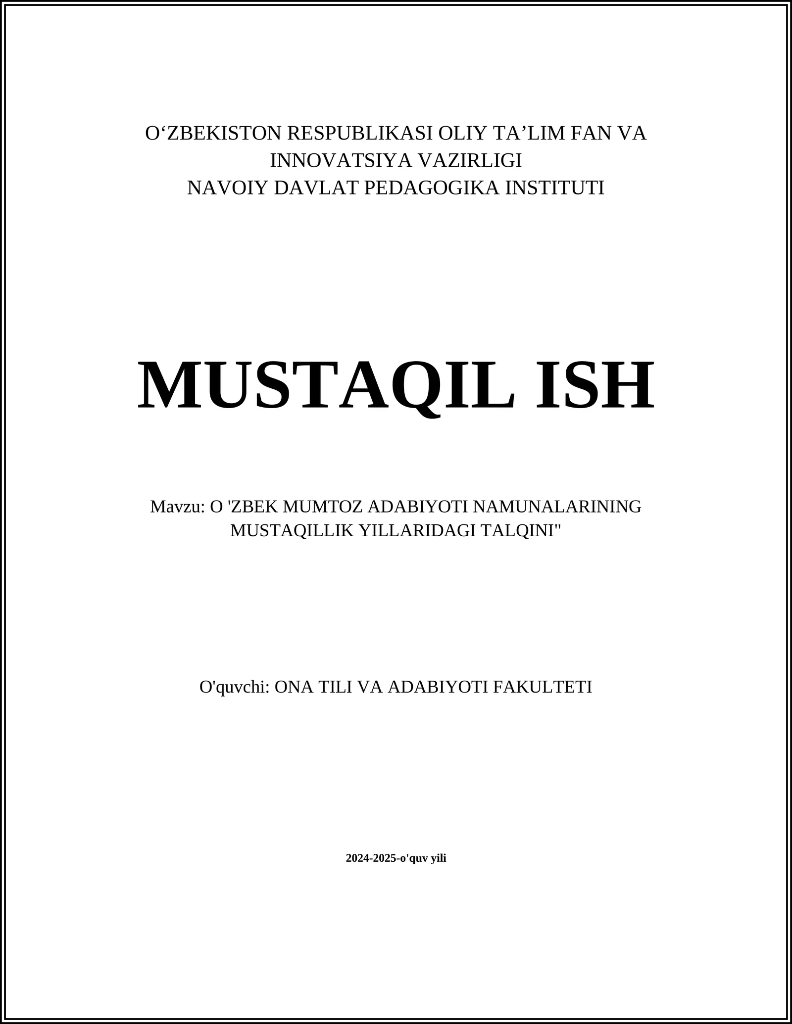 O 'ZBEK MUMTOZ ADABIYOTI NAMUNALARINING MUSTAQILLIK YILLARIDAGI TALQINI"