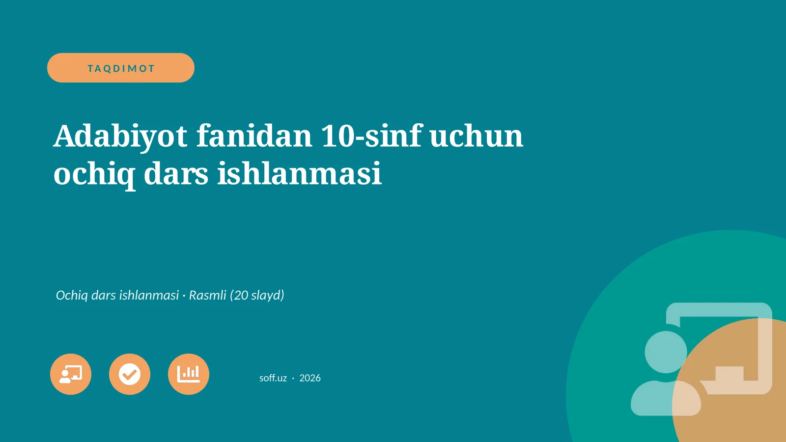 Adabiyot fanidan 10-sinf uchun ochiq dars ishlanmasi