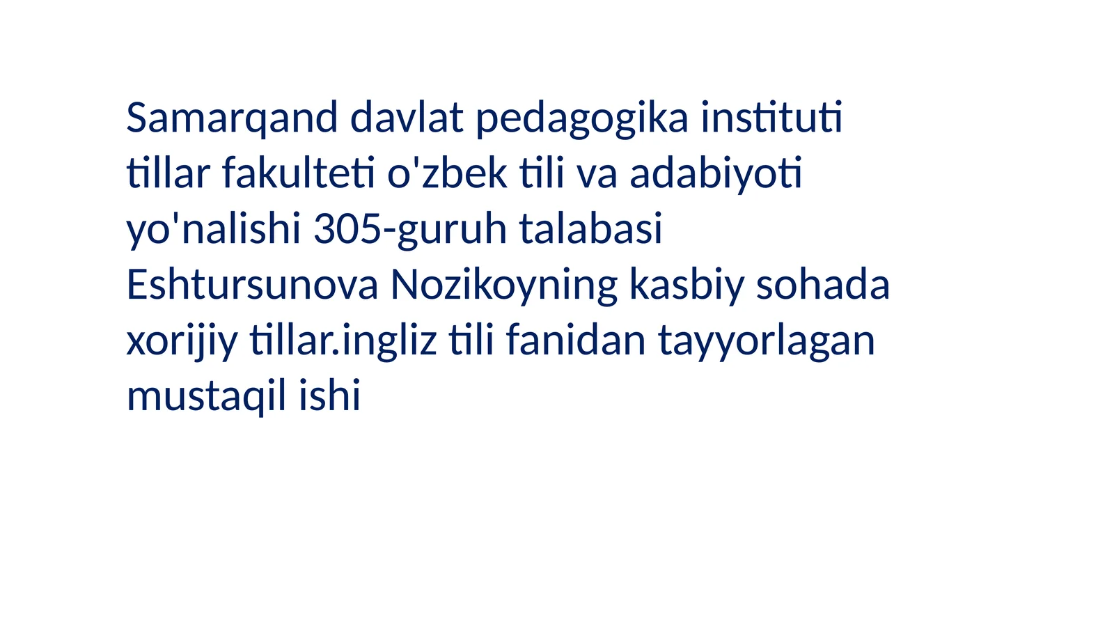 kasbiy sohada xorijiy tillar. ingliz tili fanidan tayyorlagan mustaqil ishi