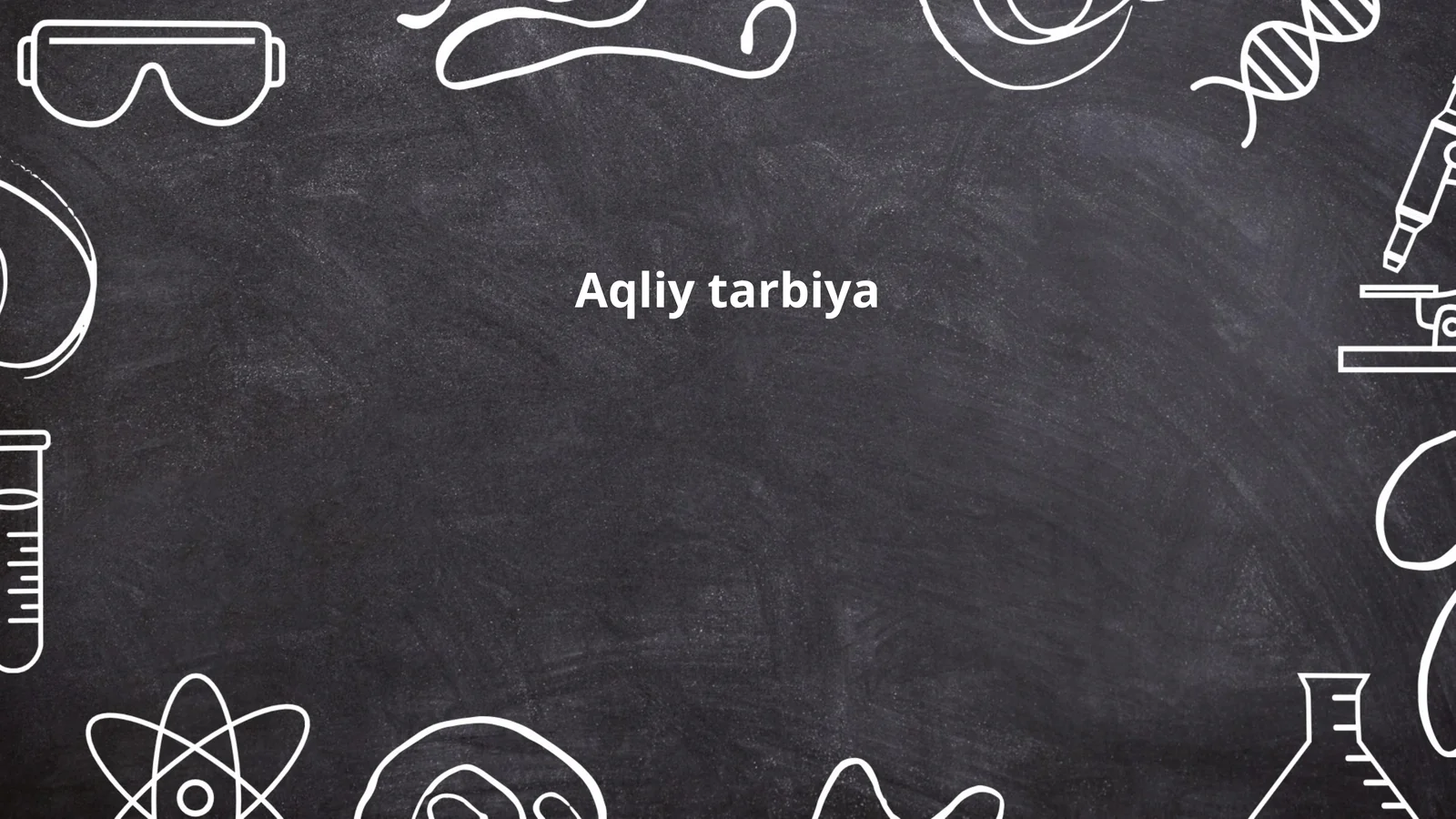 Aqliy tarbiya