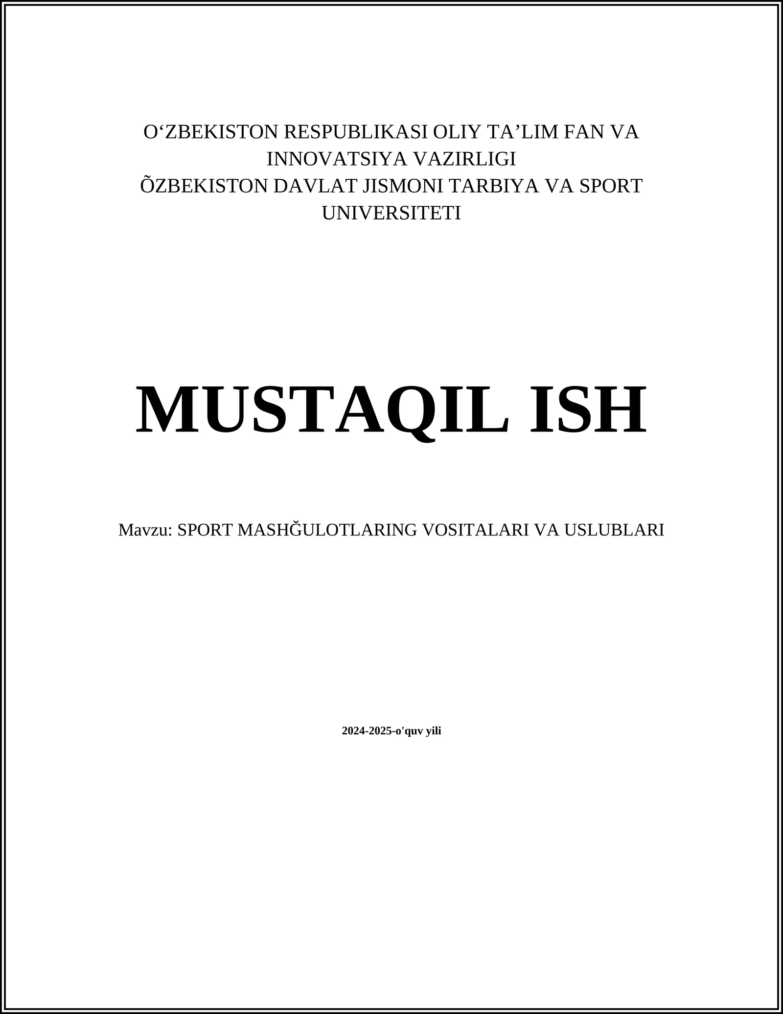SPORT MASHĞULOTLARING VOSITALARI VA USLUBLARI