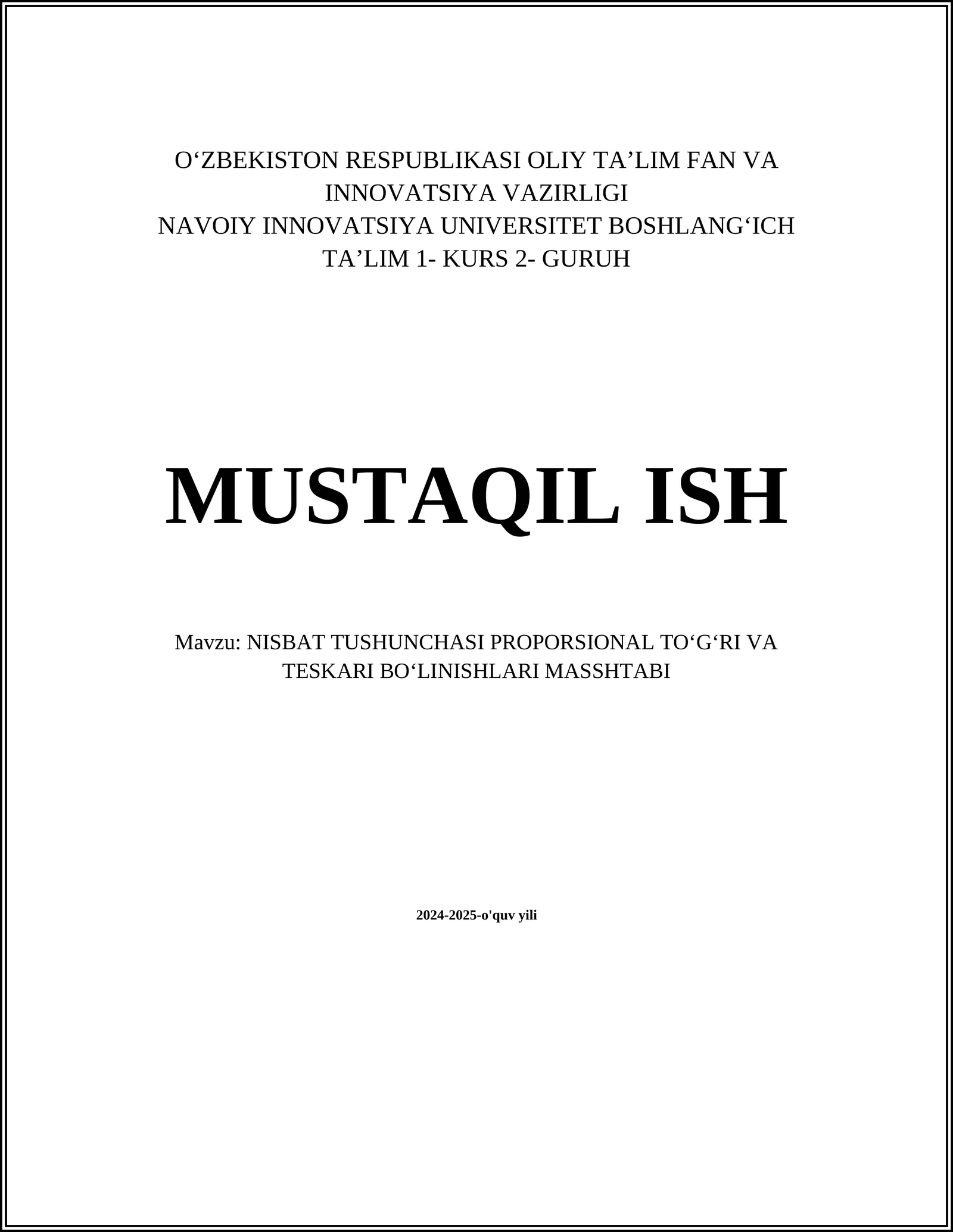 NISBAT TUSHUNCHASI PROPORSIONAL TOʻGʻRI VA TESKARI BOʻLINISHLARI MASSHTABI