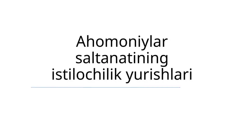 Ahomoniylar saltanatining istilochilik yurishlari