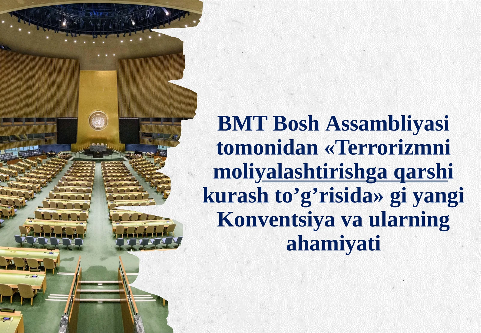 BMT Bosh Assambleyasi tomonidan «Terrorizmni moliyalashtirishga qarshi kurash toʻgʻrisida»gi yangi Konvensiya va ularning ahamiyati