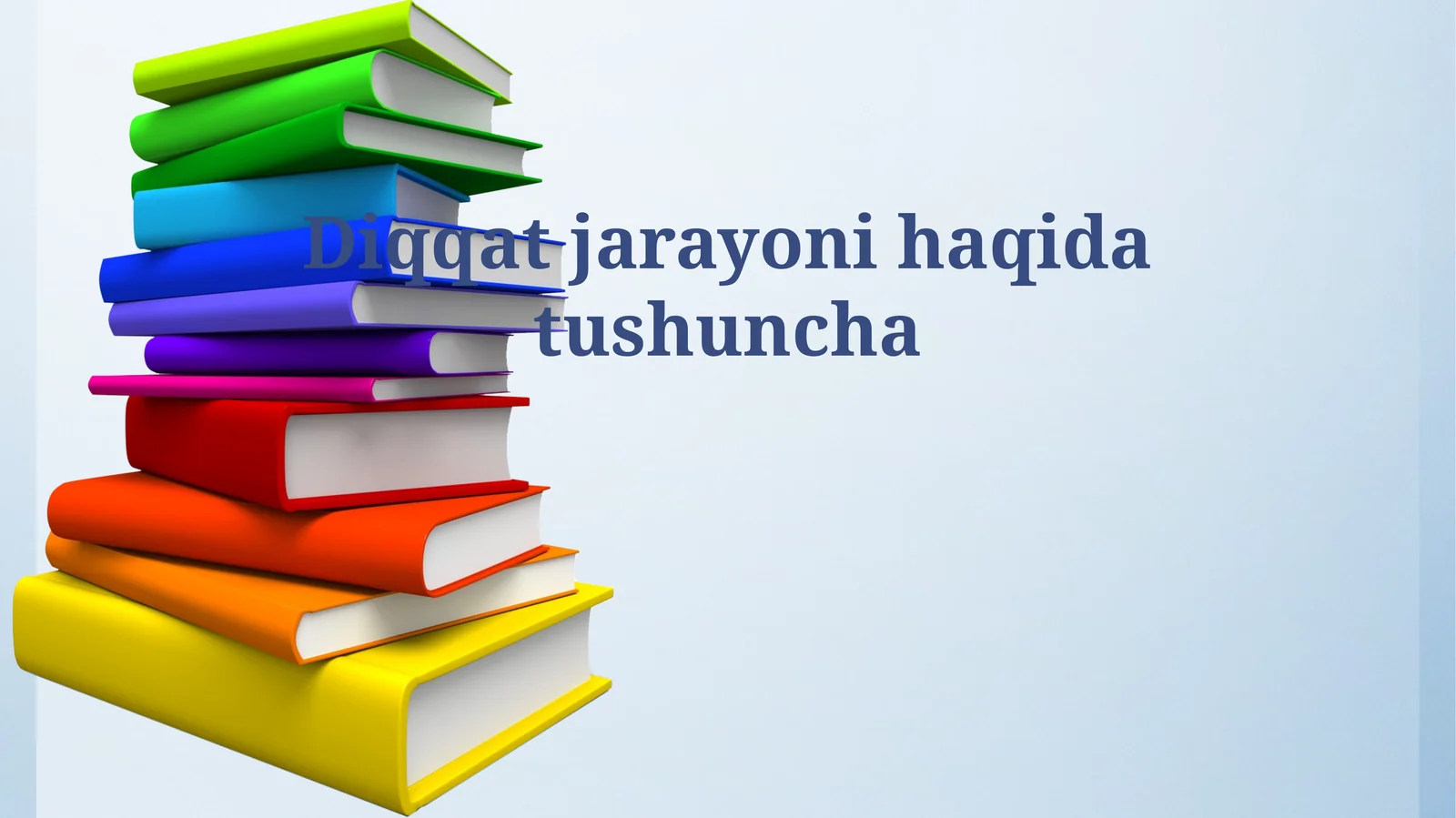 Diqqat jarayoni haqida tushuncha