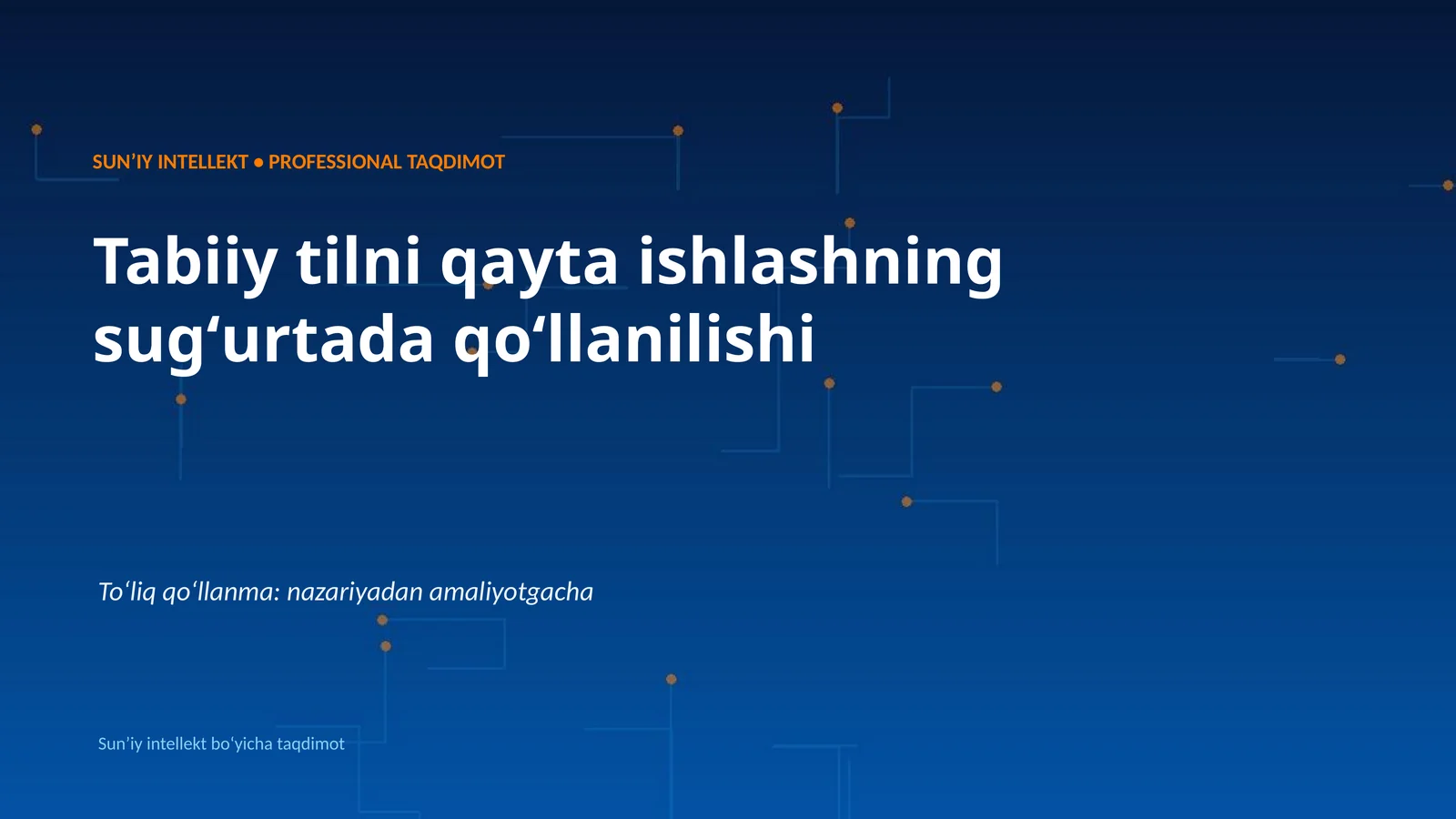 SUNʼIY INTELLEKT • PROFESSIONAL TAQDIMOT