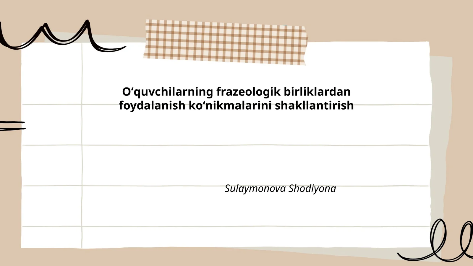 Oʻquvchilarning frazeologik birliklardan foydalanish koʻnikmalarini shakllantirish