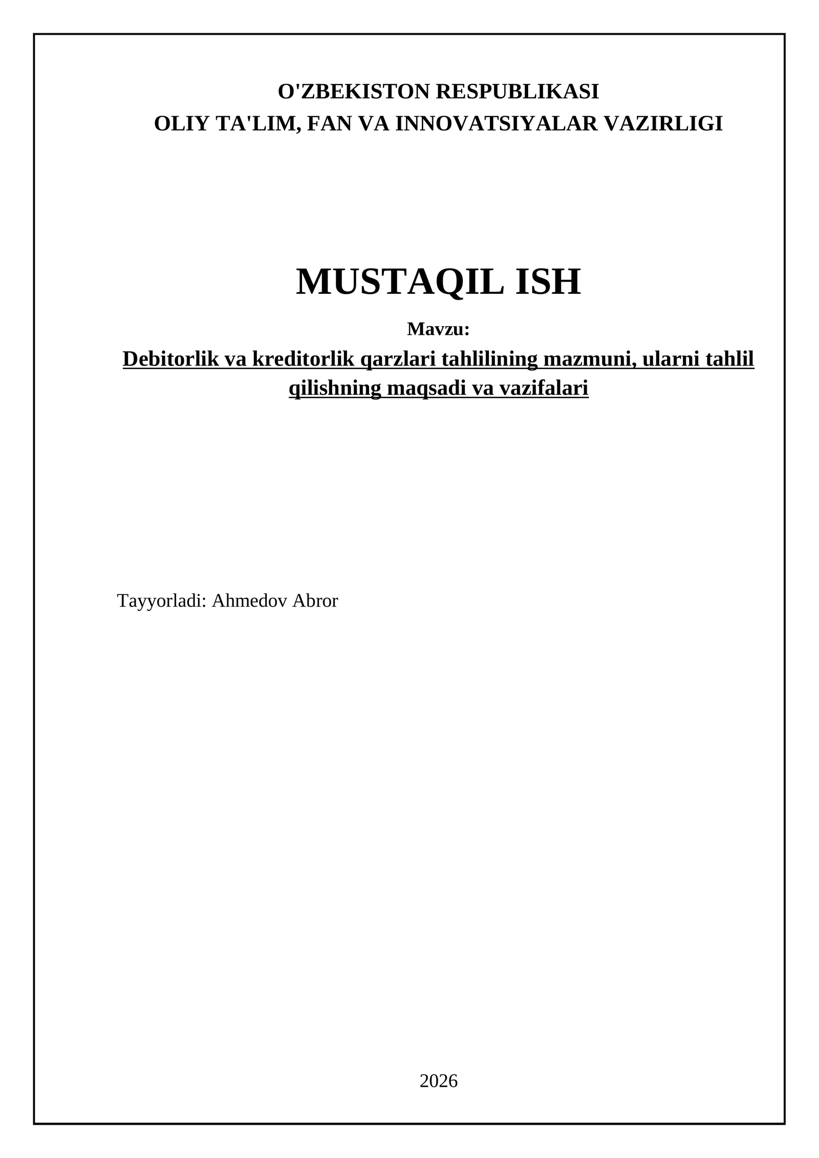 Debitorlik va kreditorlik qarzlari tahlilining mazmuni, ularni tahlil qilishning maqsadi va vazifalari