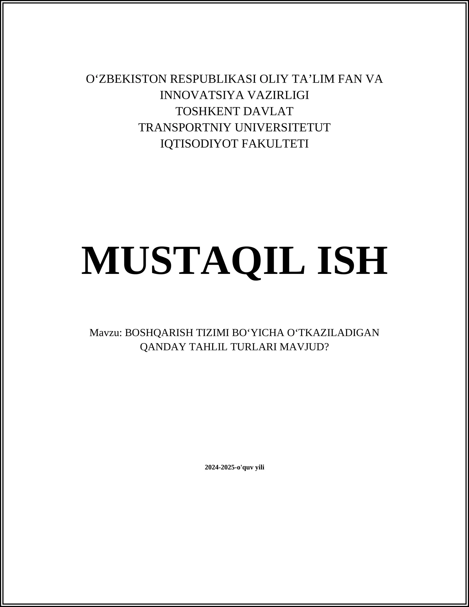 BOSHQARISH TIZIMI BOʻYICHA OʻTKAZILADIGAN QANDAY TAHLIL TURLARI MAVJUD?