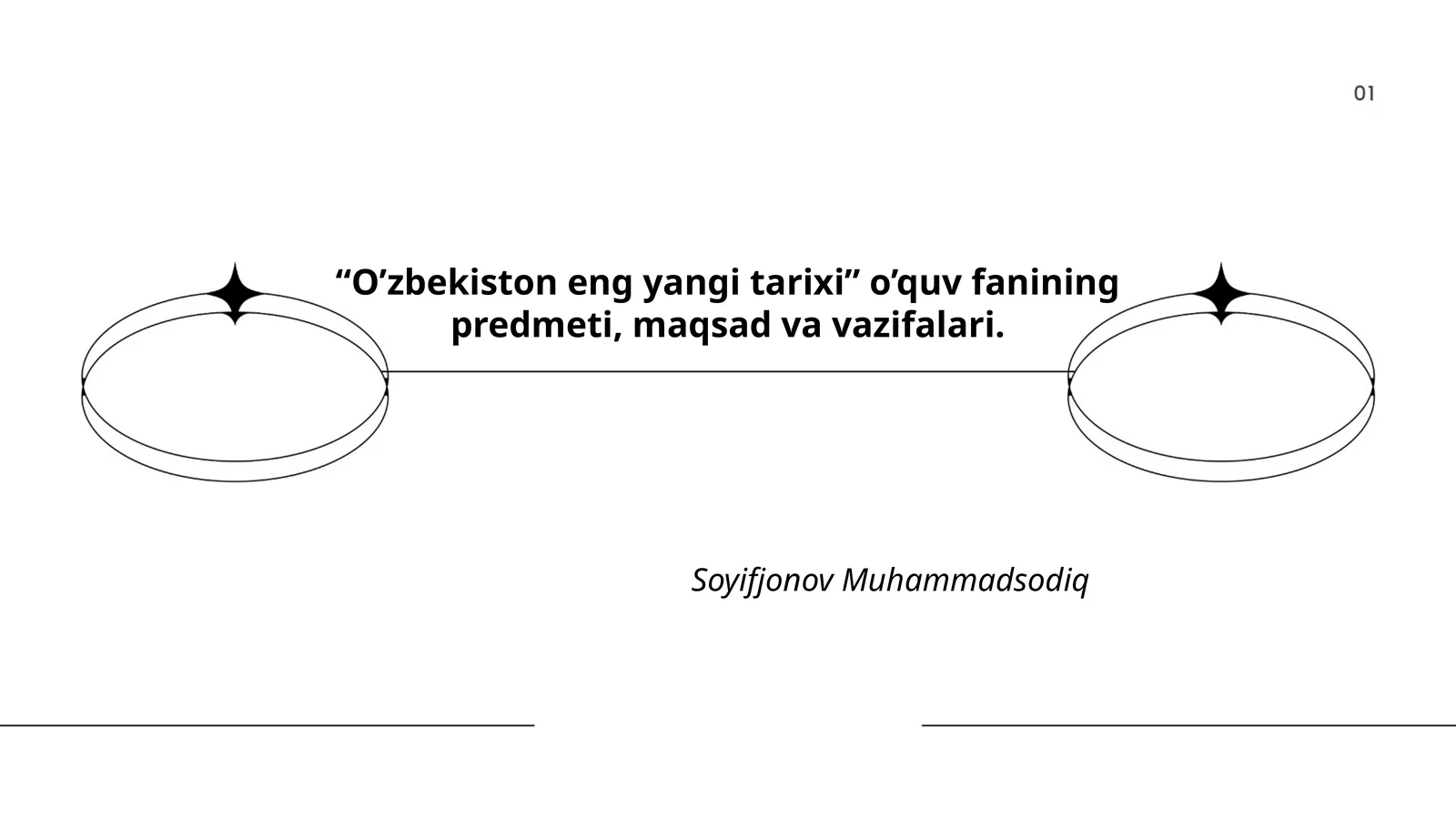 O’zbekiston eng yangi tarixi o’quv fanining predmeti, maqsad va vazifalari