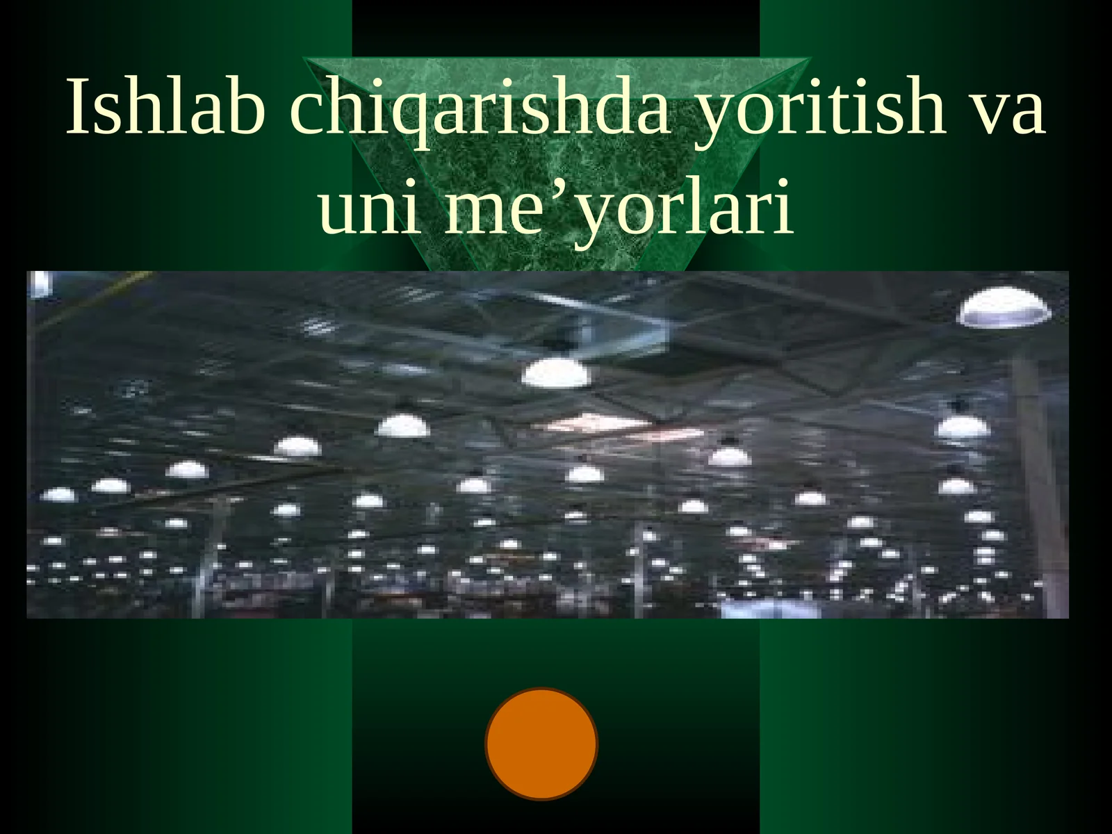 Ishlab chiqarishda yoritish va uni me’yorlari