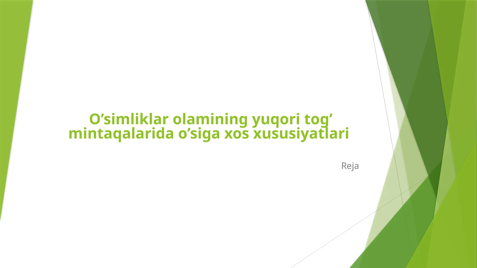 O’simliklarolaminingyuqoritog’mintaqalaridao’sigaxosxususiyatlari
