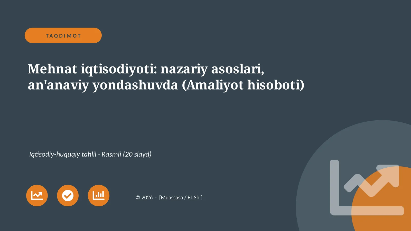 Mehnat iqtisodiyoti: nazariy asoslari, an'anaviy yondashuvda (Amaliyot hisoboti)