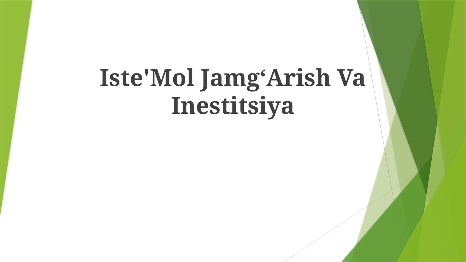 Iste'Mol JamgʻArish Va Inestitsiya