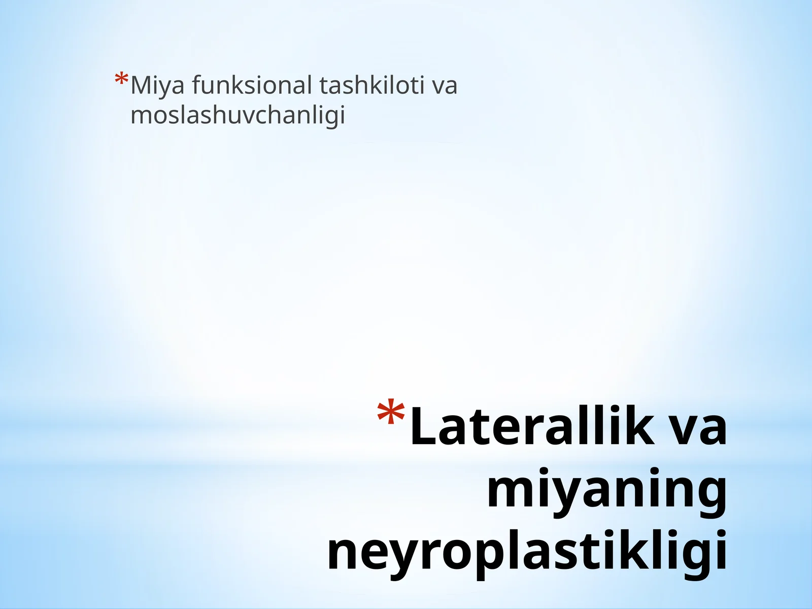Laterallik va Miyaning Neyroplastikligi
