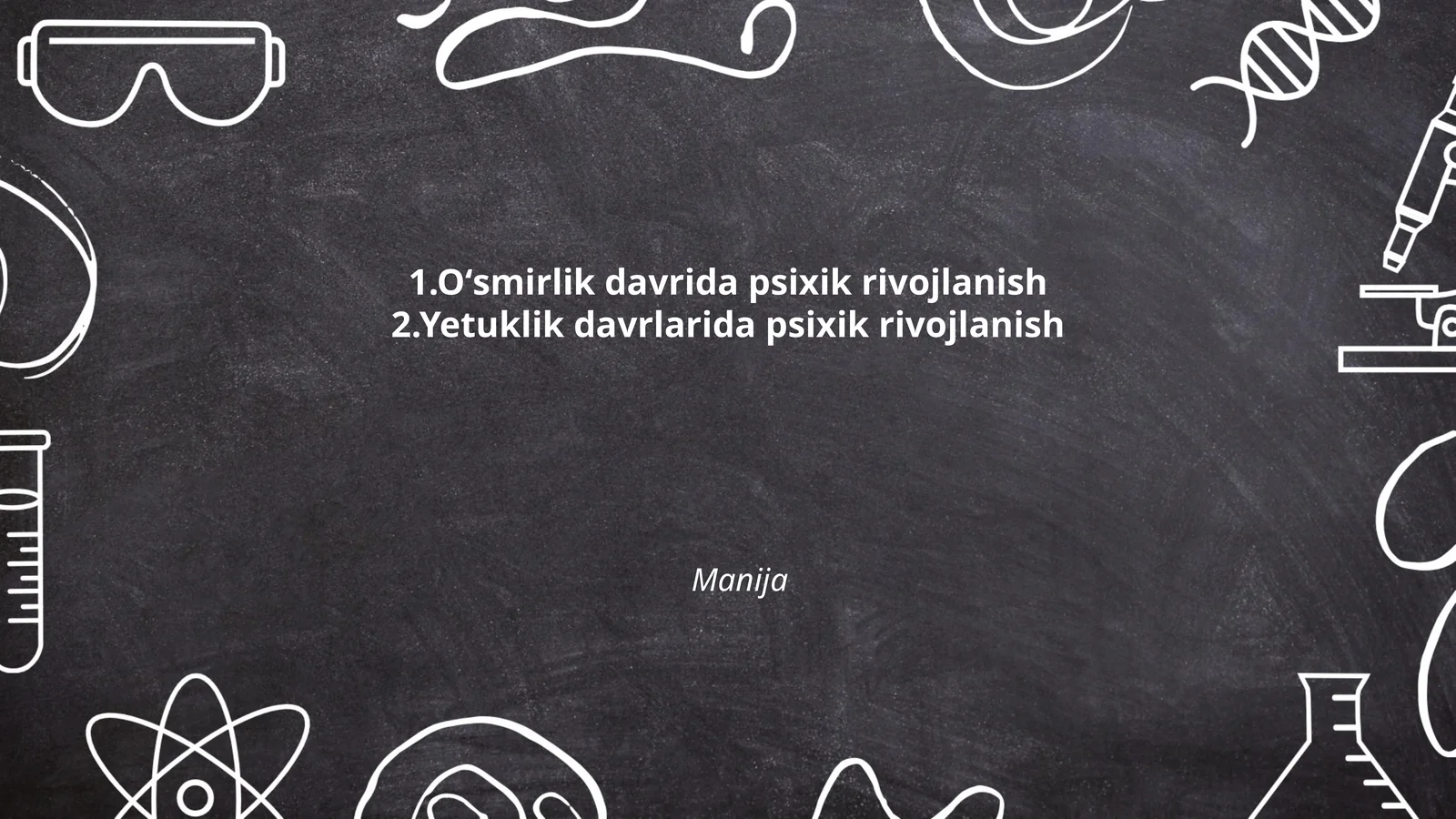 Oʻsmirlik davrida psixik rivojlanish