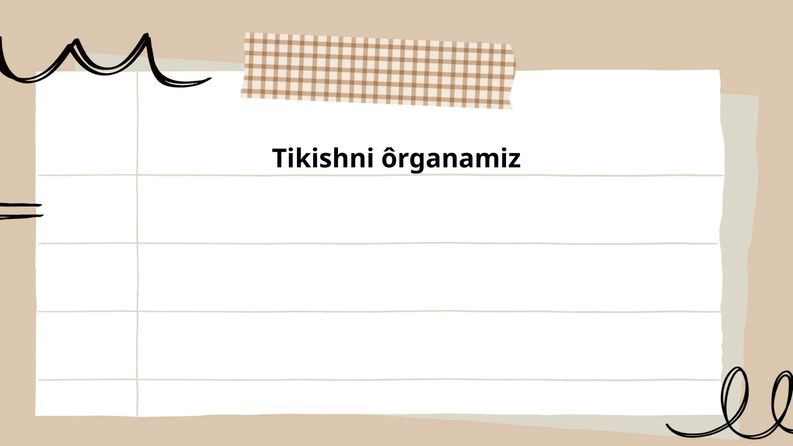 Tikishni ôrganamiz
