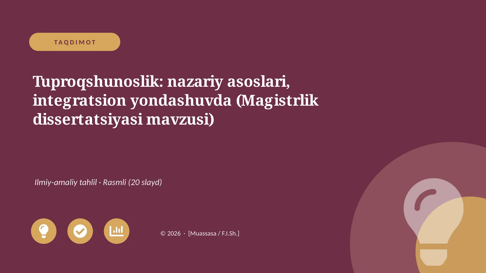 Tuproqshunoslik: nazariy asoslari, integratsion yondashuvda (Magistrlik dissertatsiyasi mavzusi)