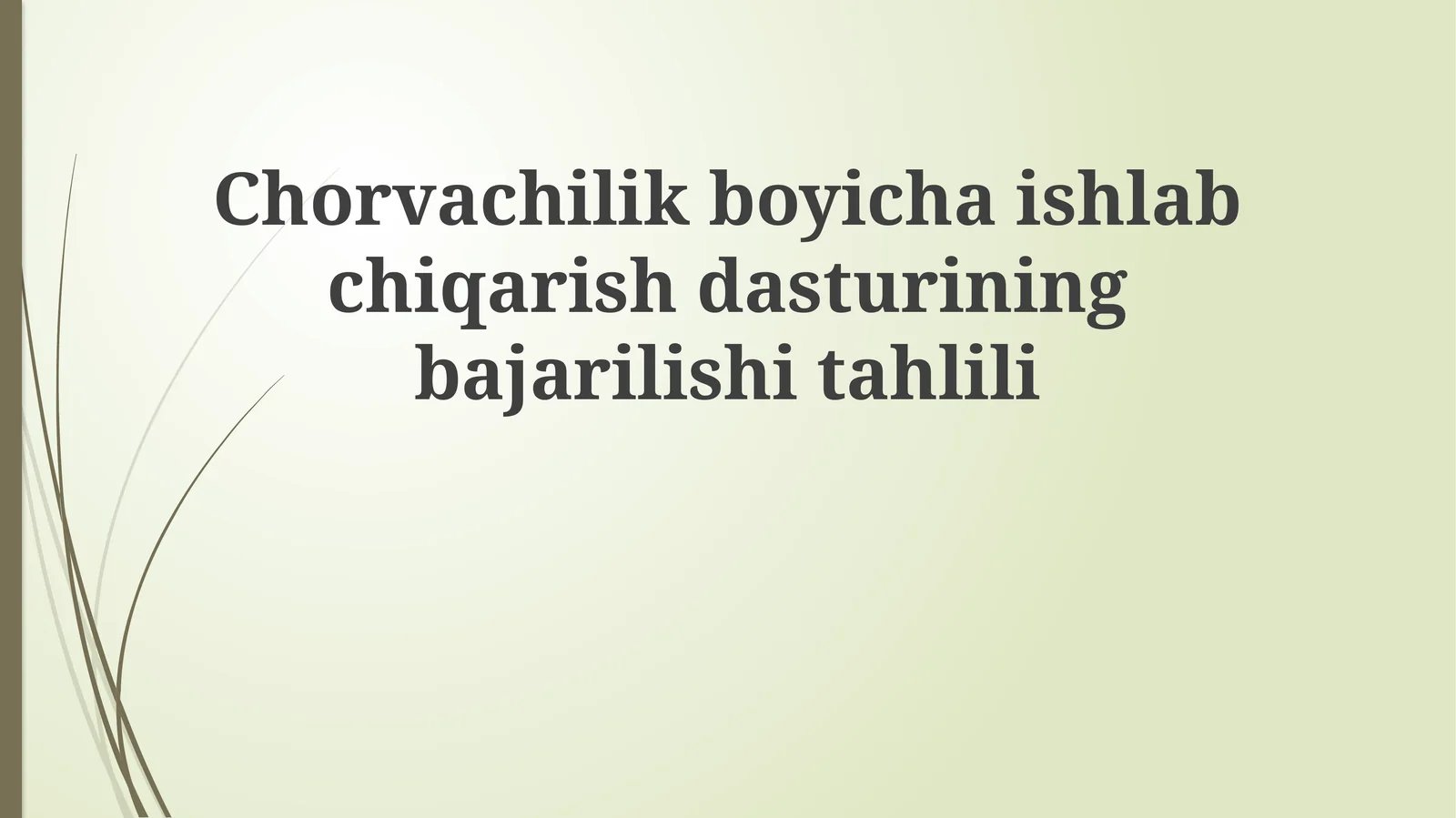 Chorvachilik bo'yicha ishlab chiqarish dasturining bajarilishi tahlili