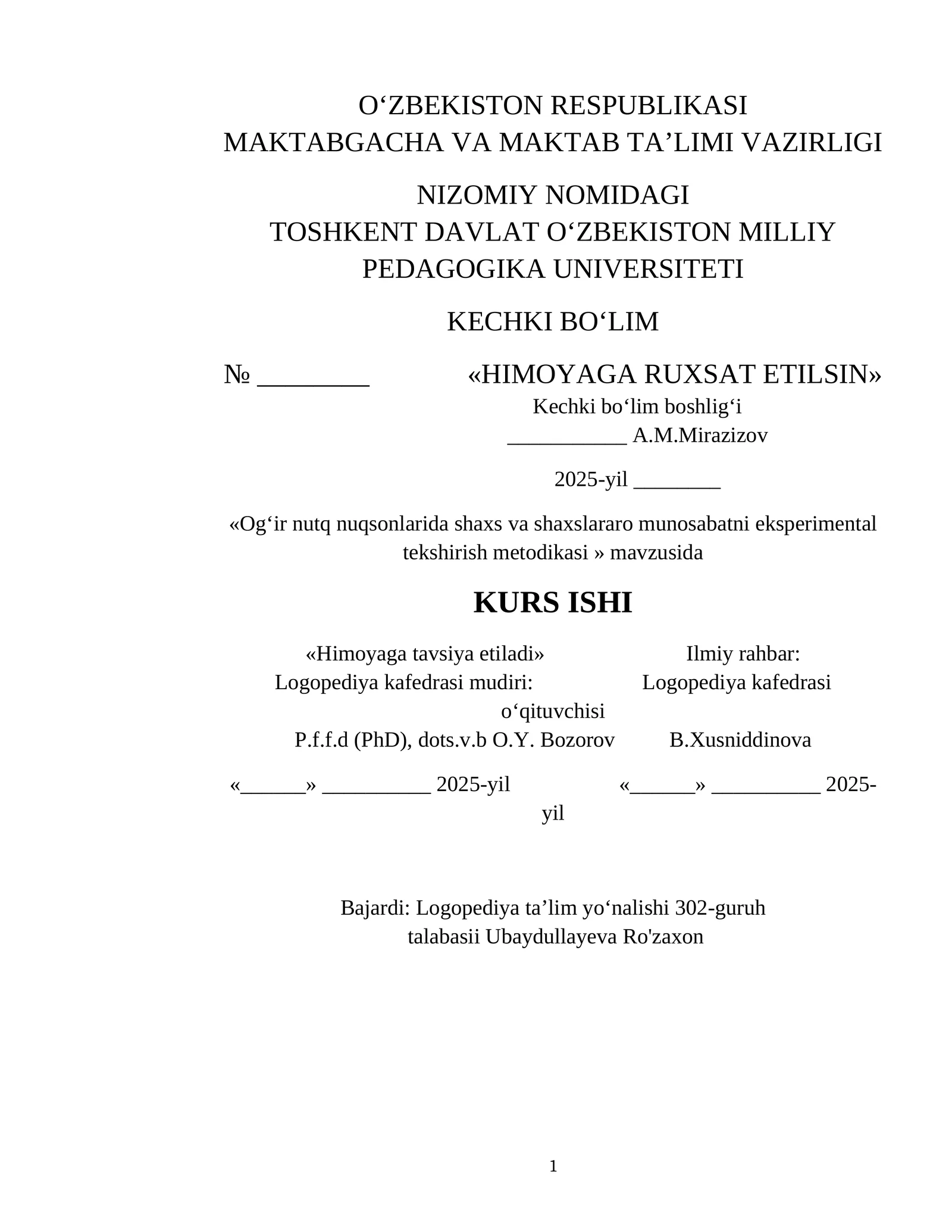 «Ogʻir nutq nuqsonlarida shaxs va shaxslararo munosabatni eksperimental tekshirish metodikasi » mavzusida KURS ISHI