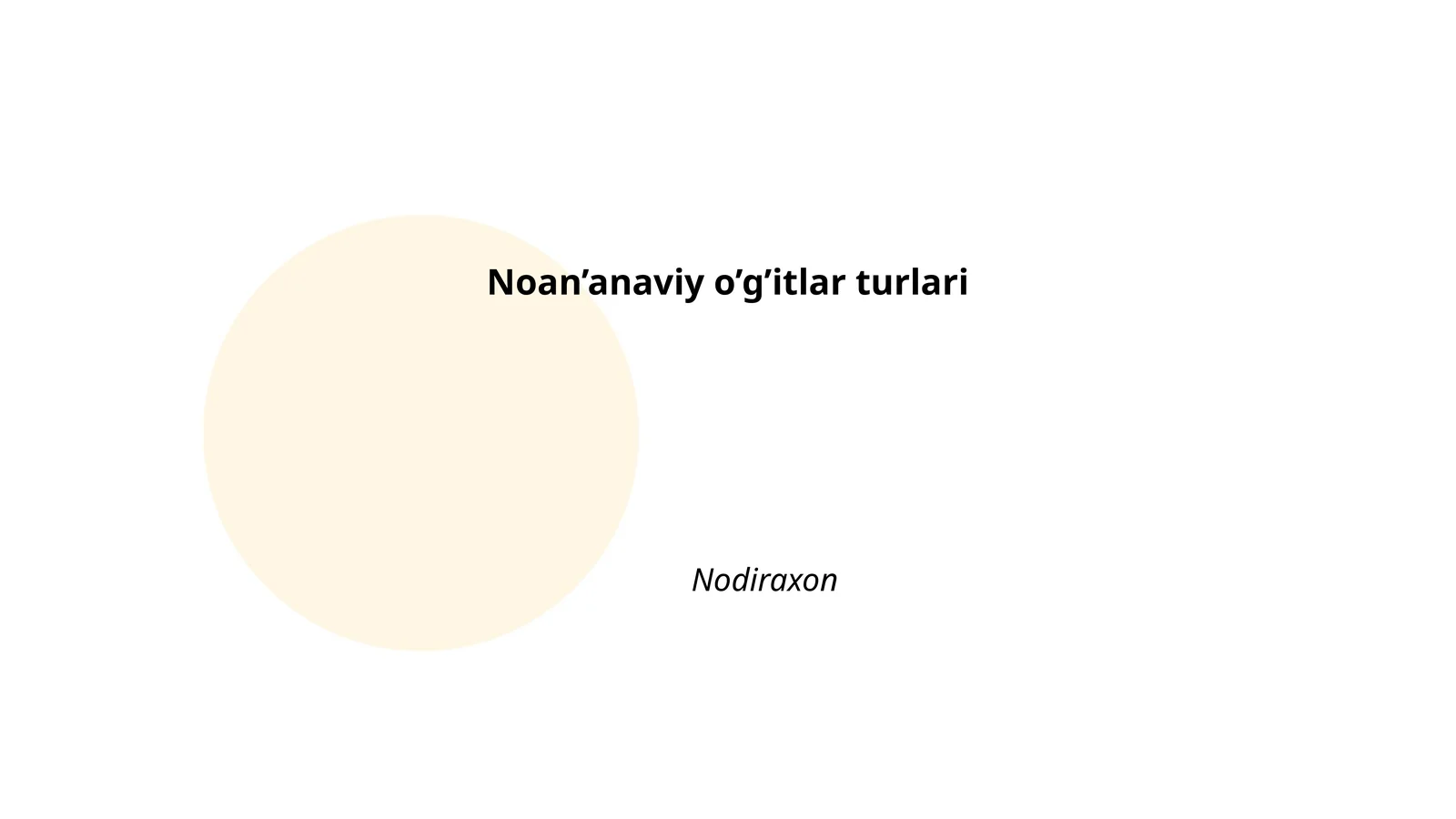 Noan’anaviy o’g’itlar turlari