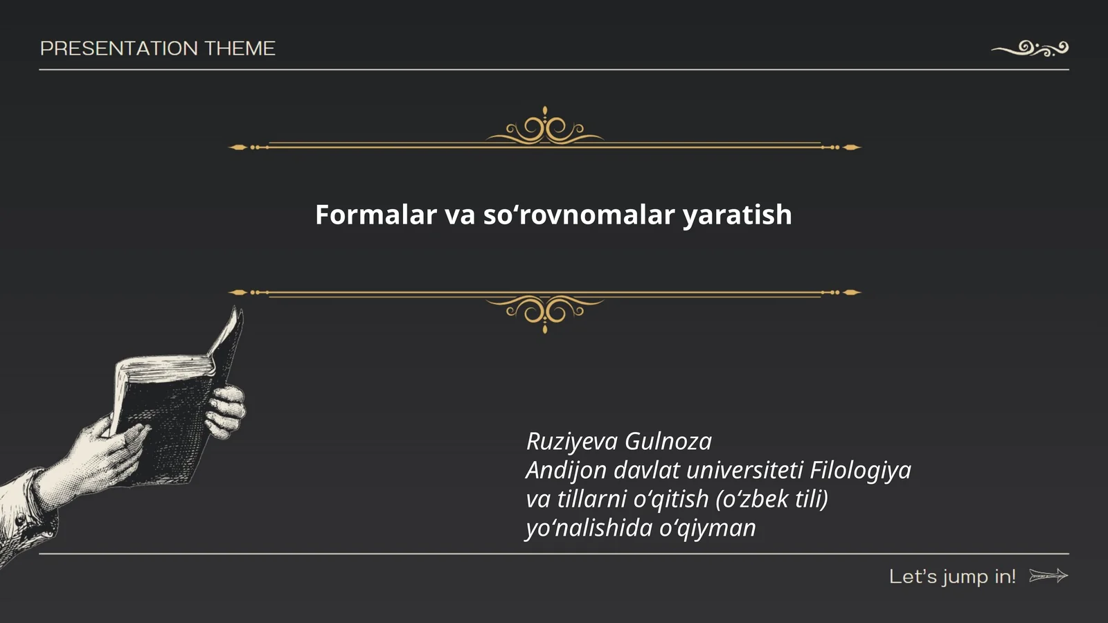 Formalar va soʻrovnomalar yaratish