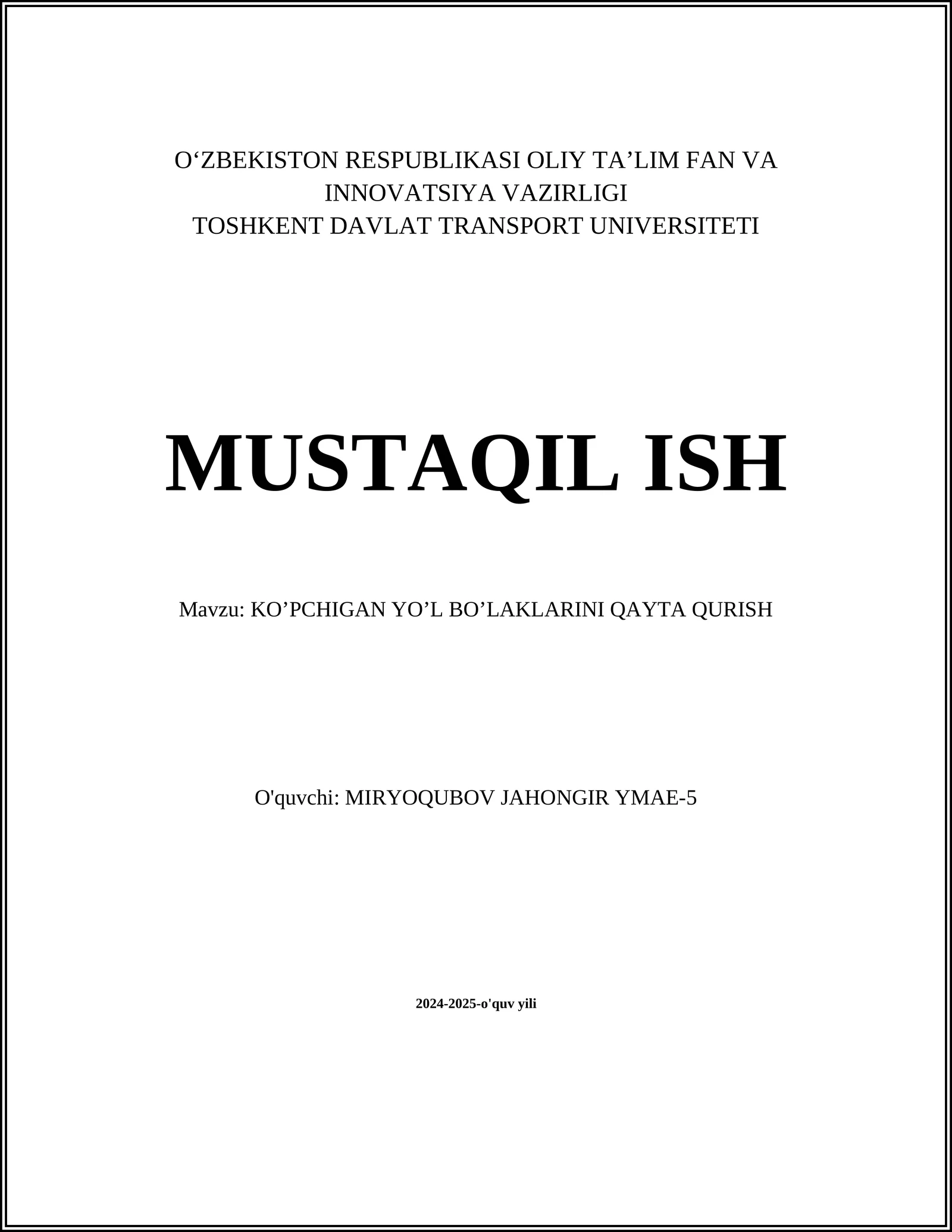 KO’PCHIGAN YO’L BO’LAKLARINI QAYTA QURISH