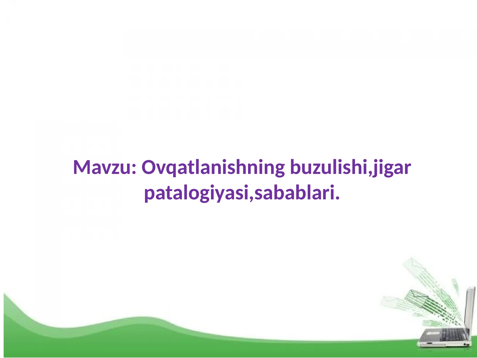 Ovqatlanishning buzilishi, jigar patalogiyasi, sabablari