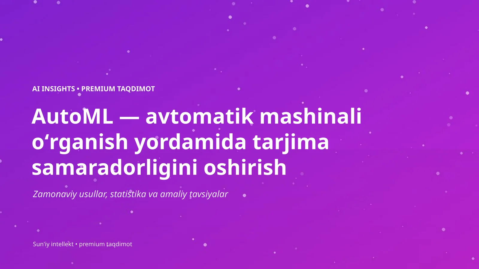 AI INSIGHTS • PREMIUM TAQDIMOT