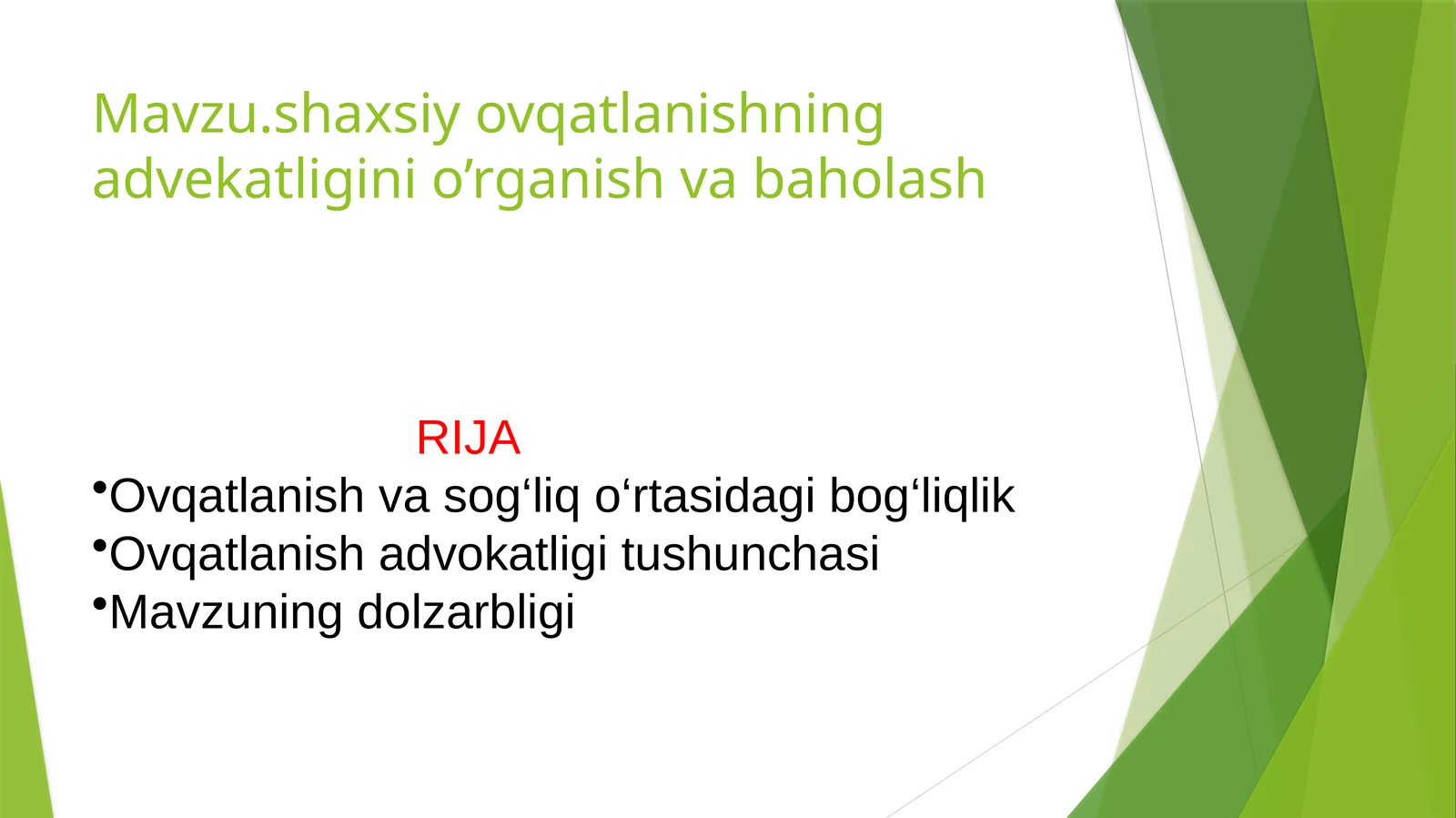 shaxsiy ovqatlanishning advekatligini o’rganish va taqdimot tibbiyot baholash