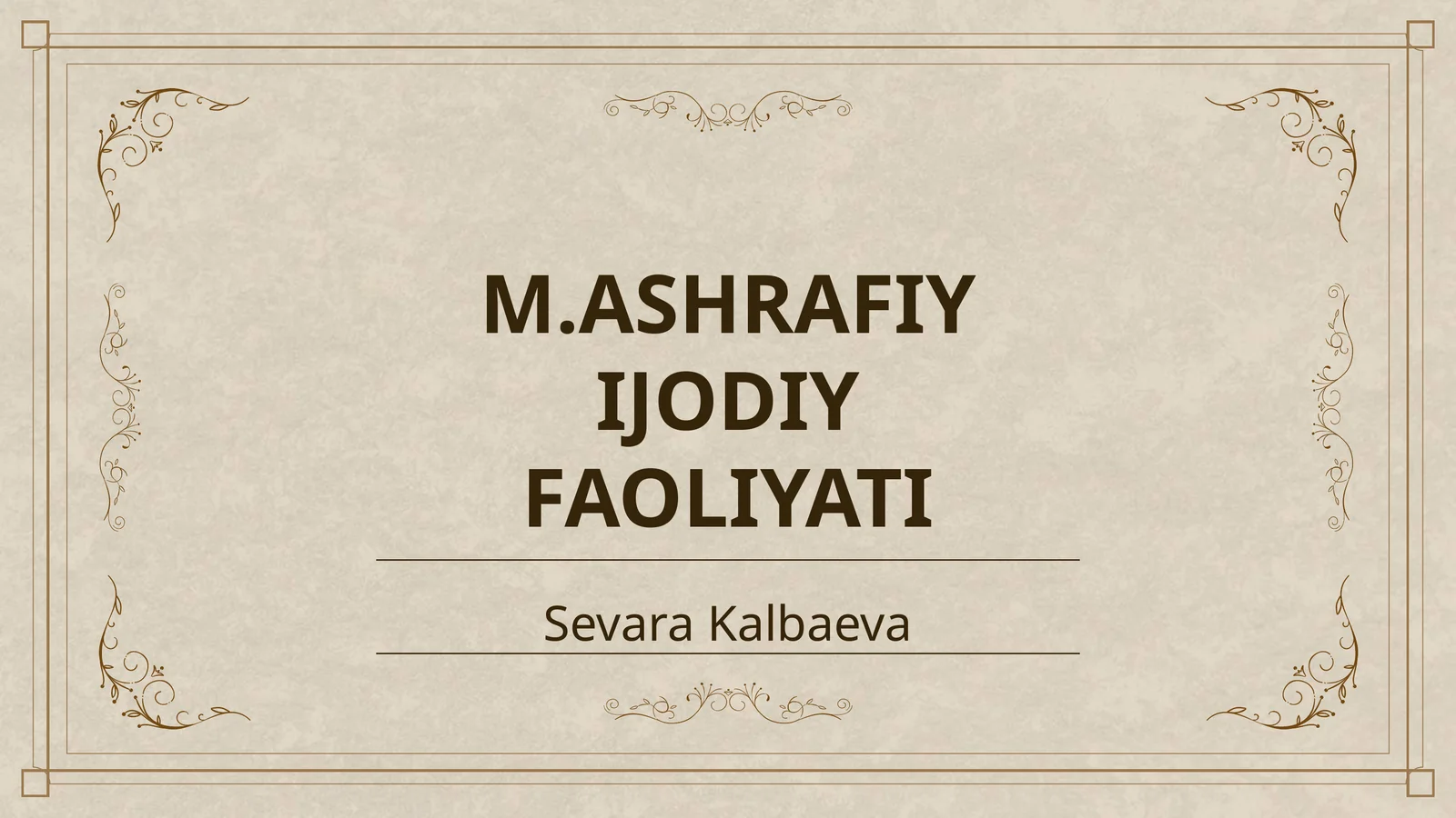 M.ASHRAFIY IJODIY FAOLIYATI
