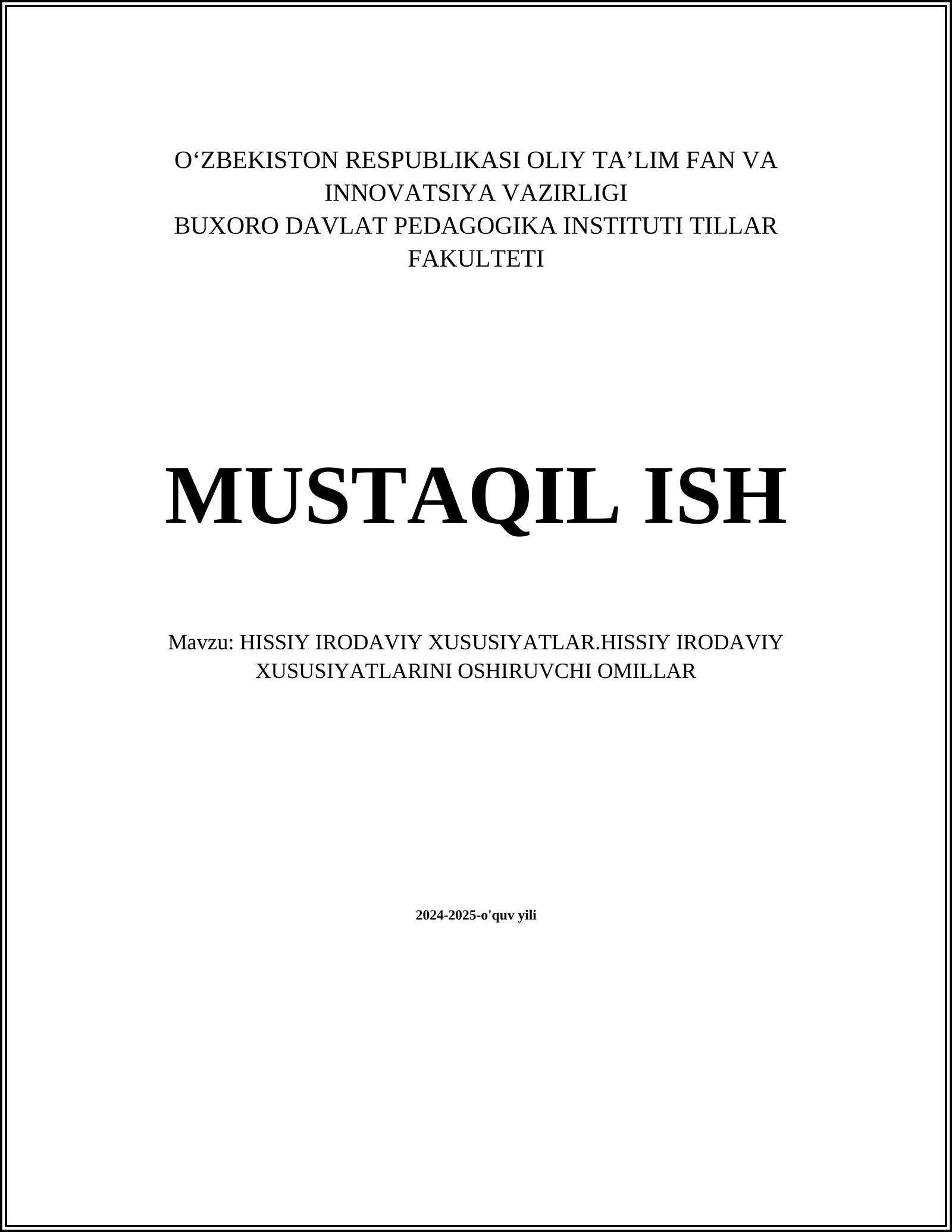 HISSIY IRODAVIY XUSUSIYATLARINI OSHIRUVCHI OMILLAR
