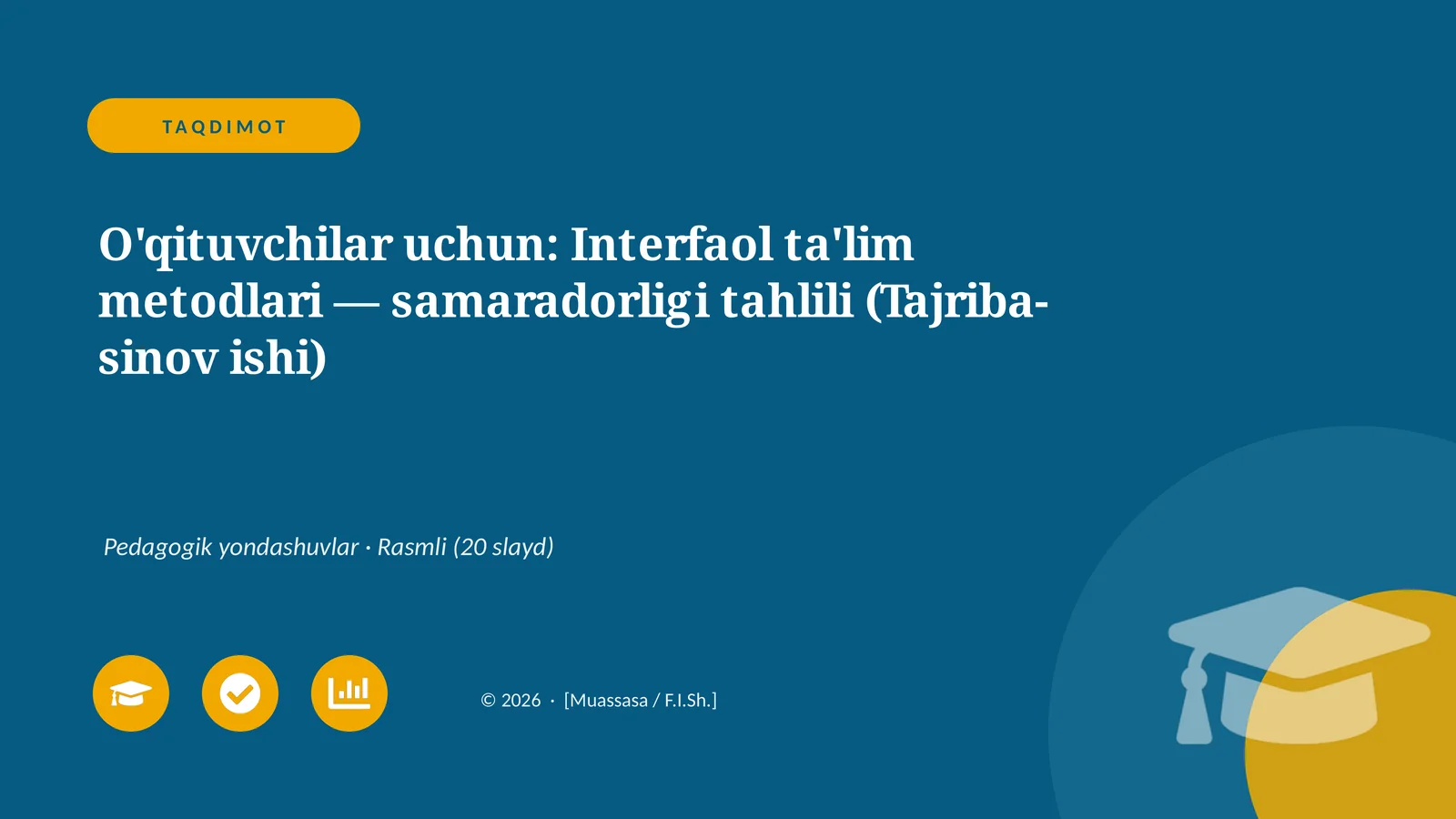 Interfaol ta'lim metodlari — samaradorligi tahlili (Tajriba-sinov ishi)