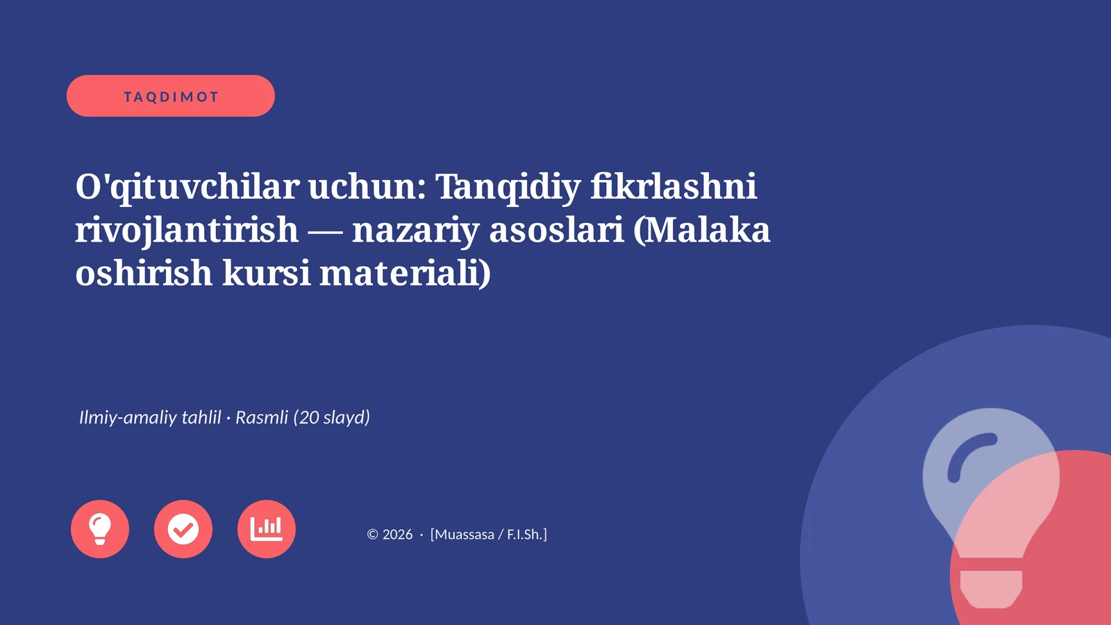 O'qituvchilar uchun: Tanqidiy fikrlashni rivojlantirish — nazariy asoslari (Malaka oshirish kursi materiali)
