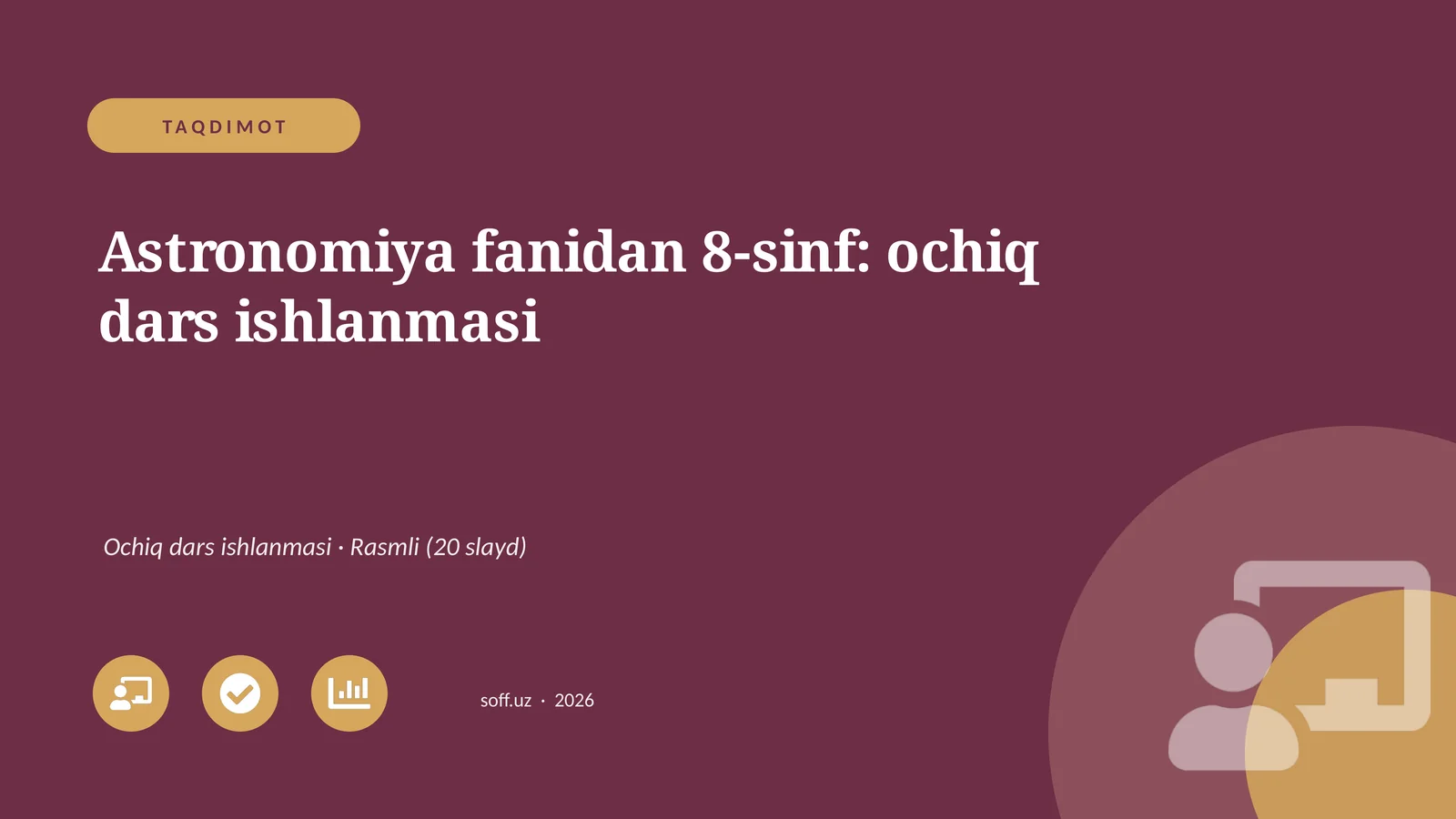Astronomiya fanidan 8-sinf: ochiq dars ishlanmasi