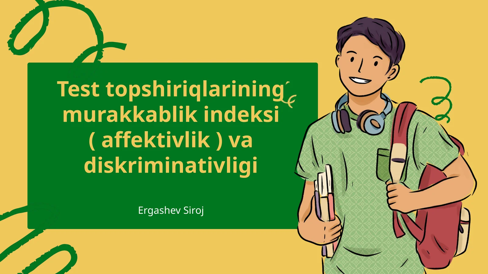 Test topshiriqlarining murakkablik indeksi ( affektivlik ) va diskriminativligi