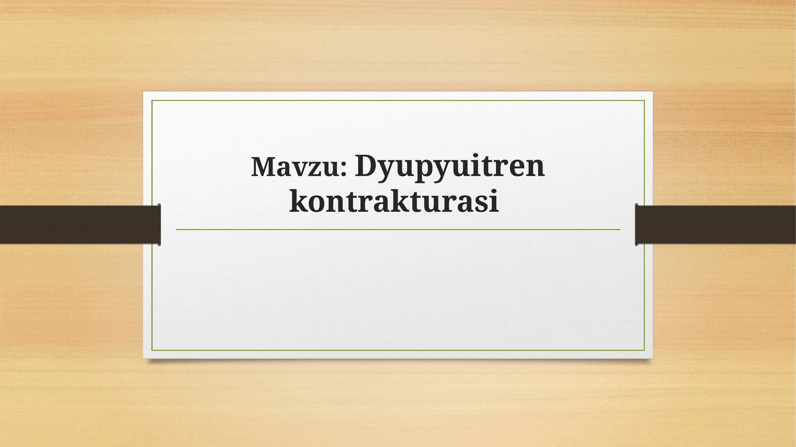 Dyupyuitren kontrakturasi