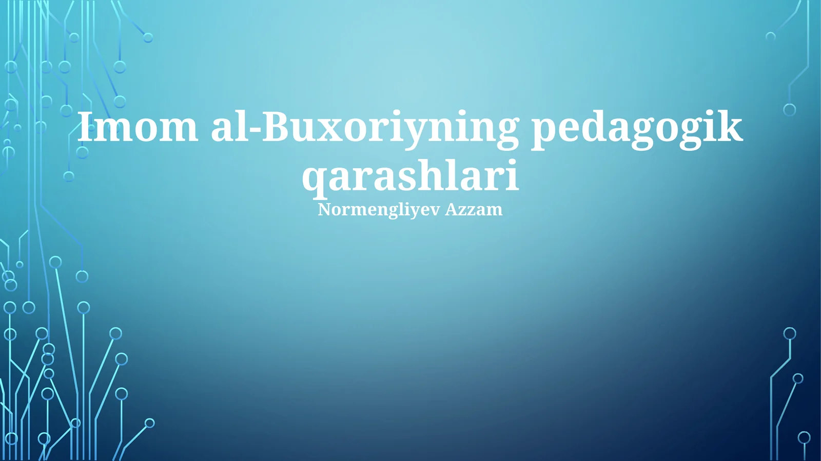 Imom al-Buxoriyning pedagogik qarashlari