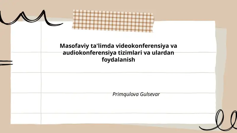 Masofaviy ta'limda videokonferensiya va audiokonferensiya tizimlari va ulardan foydalanish
