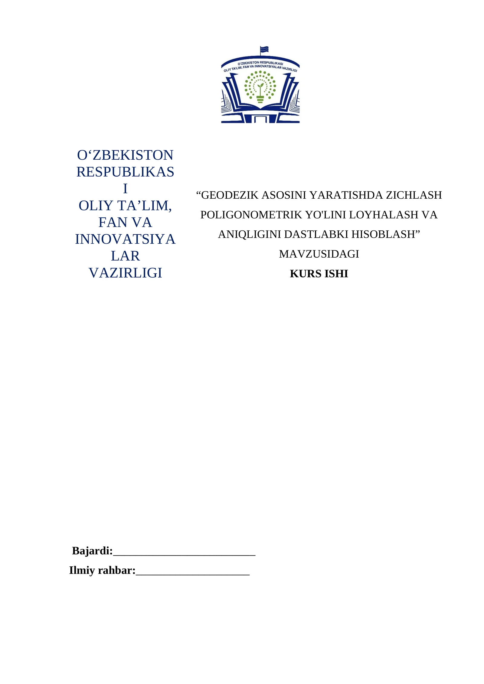 GEODEZIK ASOSINI YARATISHDA ZICHLASH POLIGONOMETRIK YO'LINI LOYHALASH VA ANIQLIGINI DASTLABKI HISOBLASH