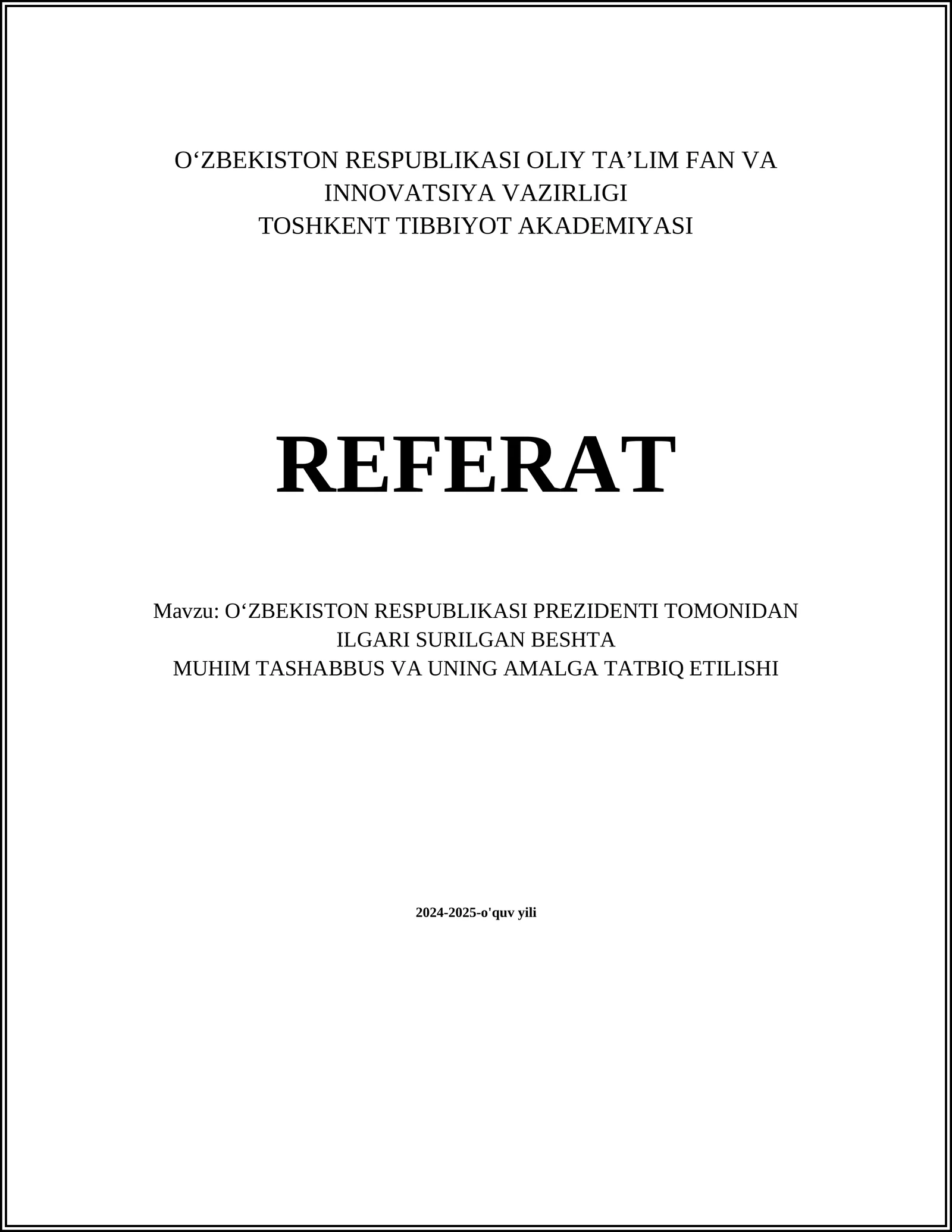 O‘ZBEKISTON RESPUBLIKASI PREZIDENTI TOMONIDAN ILGARI SURILGAN BESHTA MUHIM TASHABBUS VA UNING AMALGA TATBIQ ETILISHI