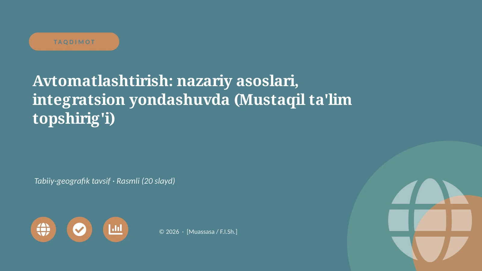 Avtomatlashtirish: nazariy asoslari, integratsion yondashuvda (Mustaqil ta'lim topshirig'i)