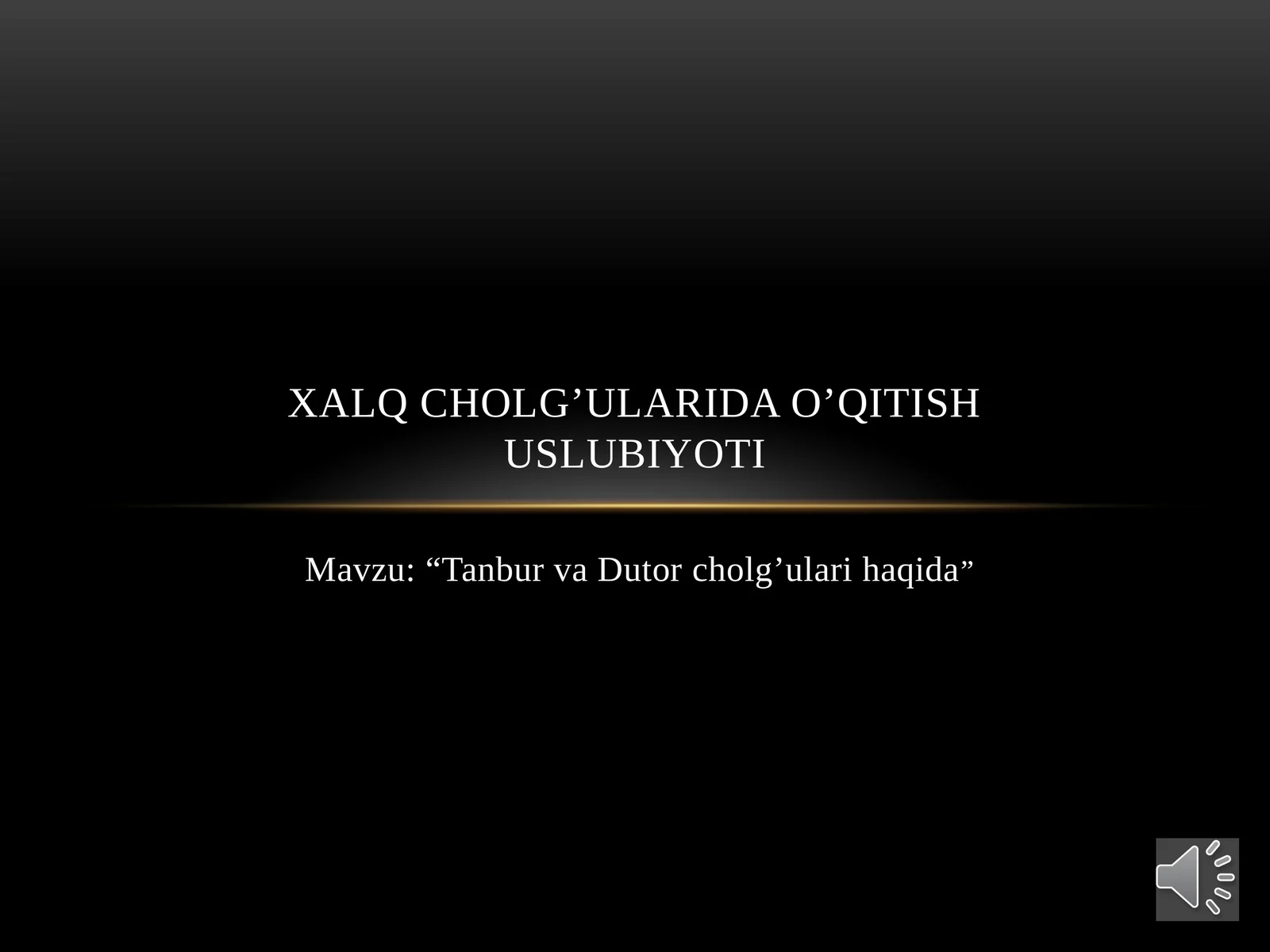 TanburvaDutorcholg’ularihaqida