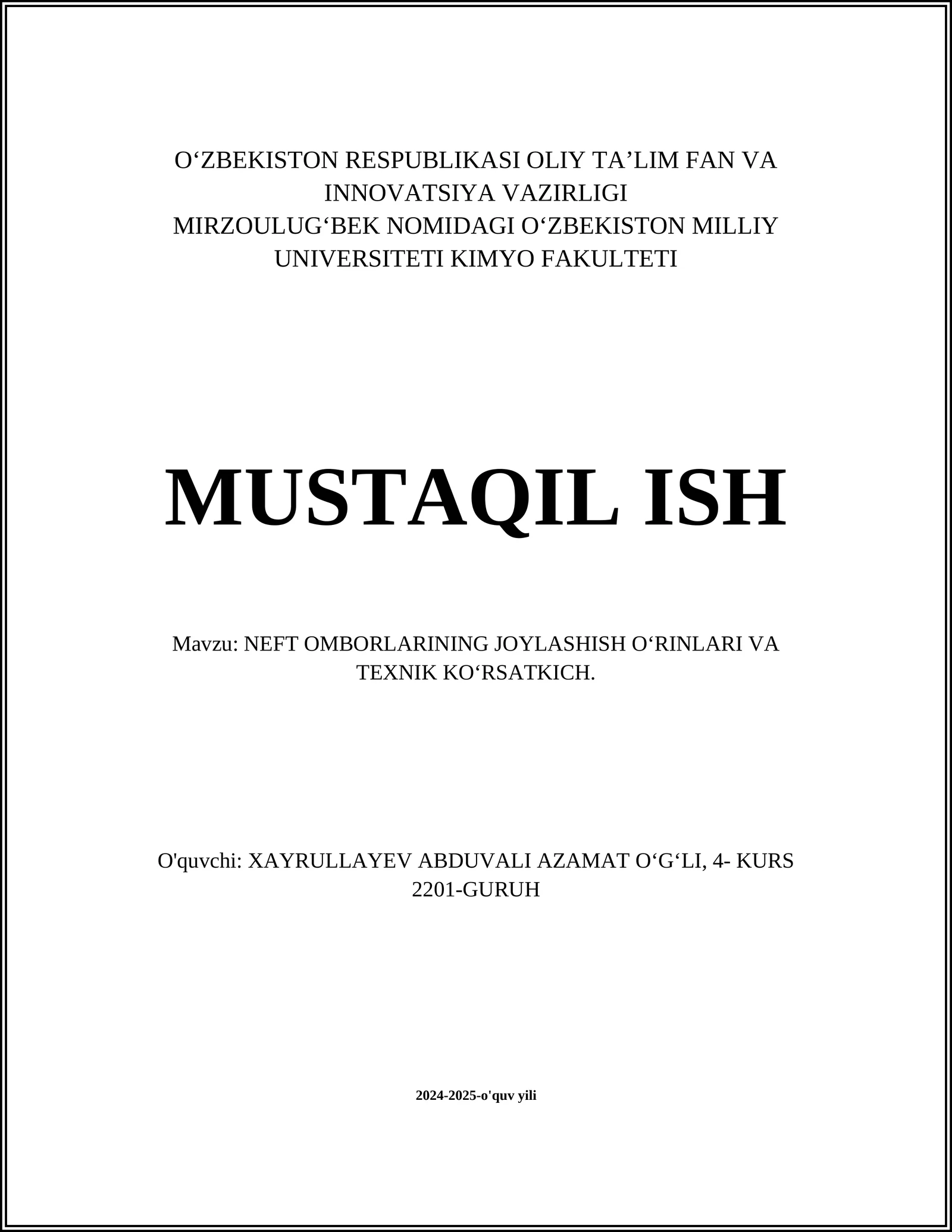 NEFT OMBORLARINING JOYLASHISH OʻRINLARI VA TEXNIK KOʻRSATKICH