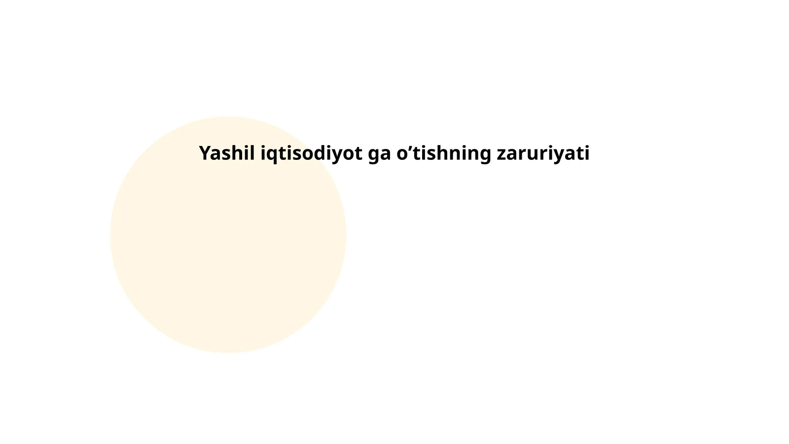 Yashil iqtisodiyot ga oʼtishning zaruriyati