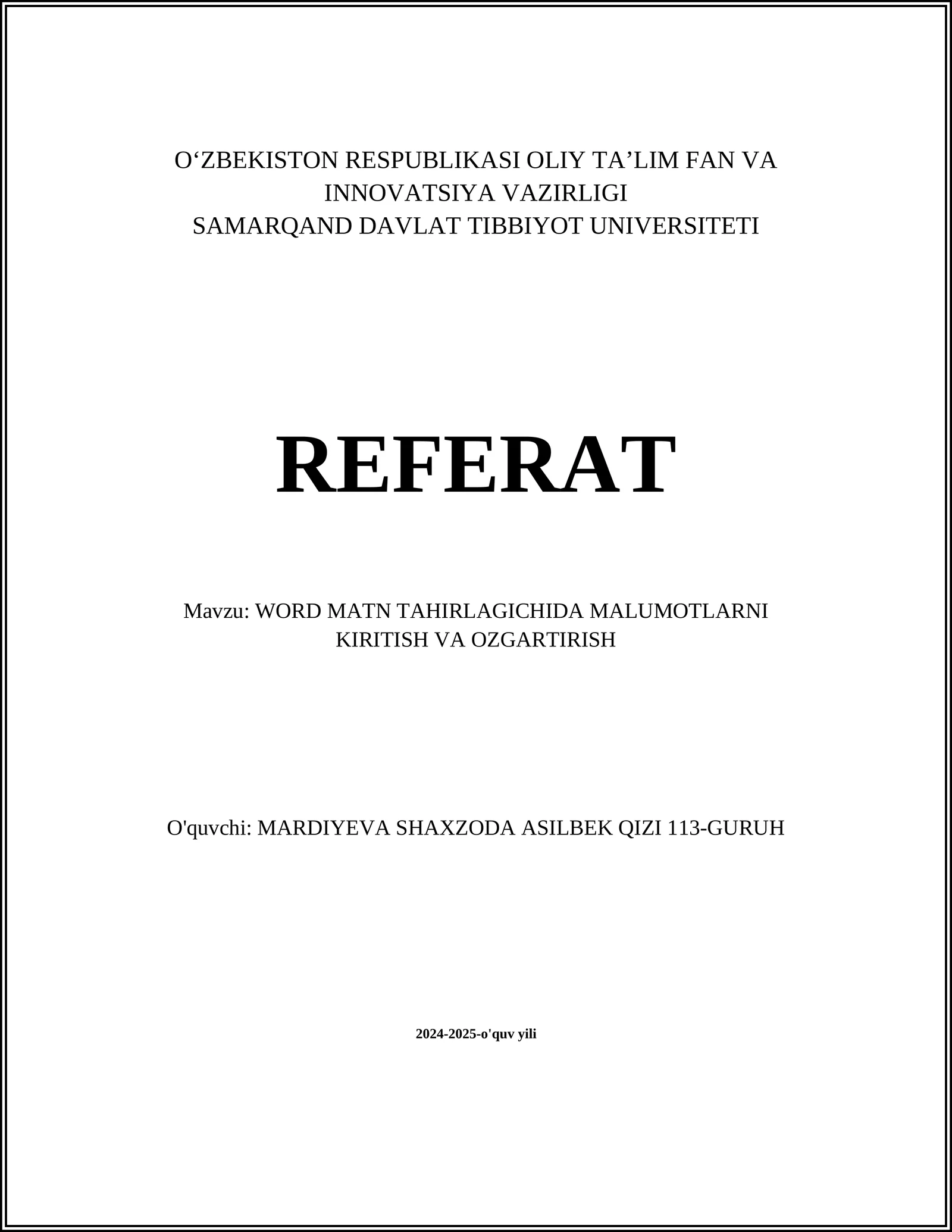 WORD MATN TAHIRLAGICHIDA MALUMOTLARNI KIRITISH VA OZGARTIRISH