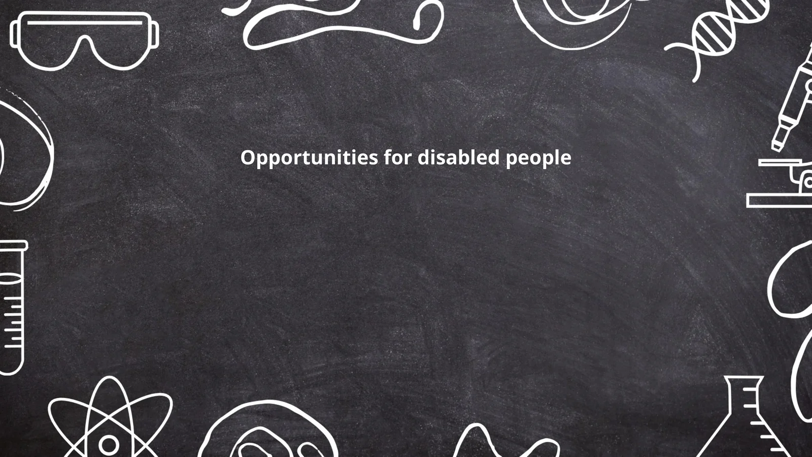 Opportunities for disabled people